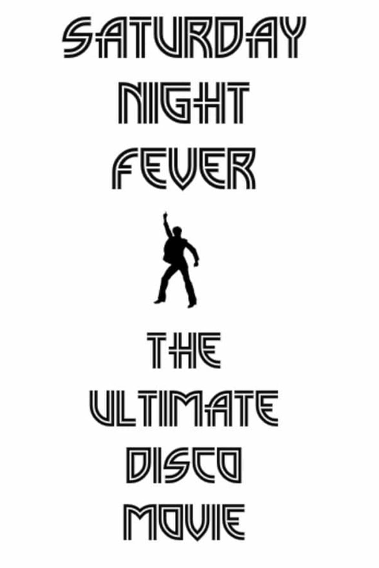 Películas Saturday Night Fever: The Ultimate Disco Movie