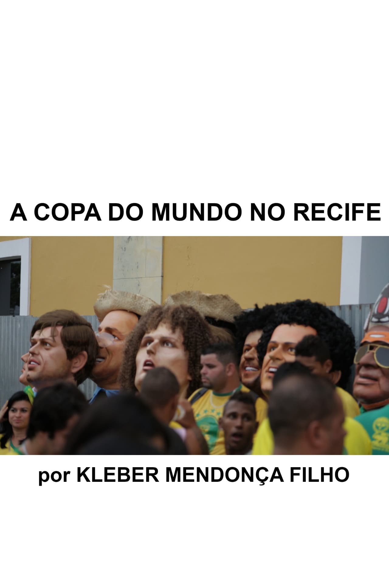 Películas A Copa do Mundo no Recife