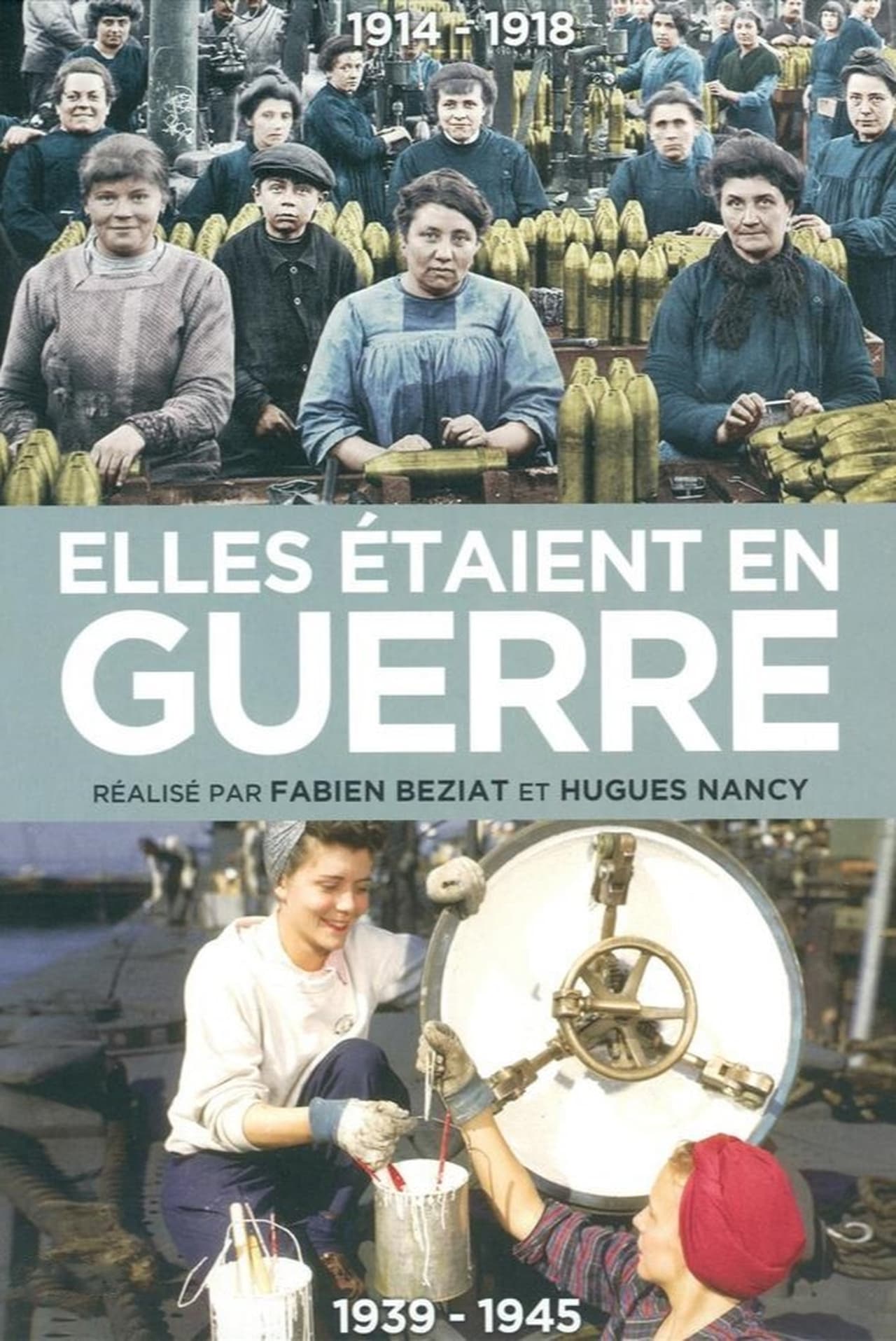 Película Elles étaient en guerre (1939 - 1945)