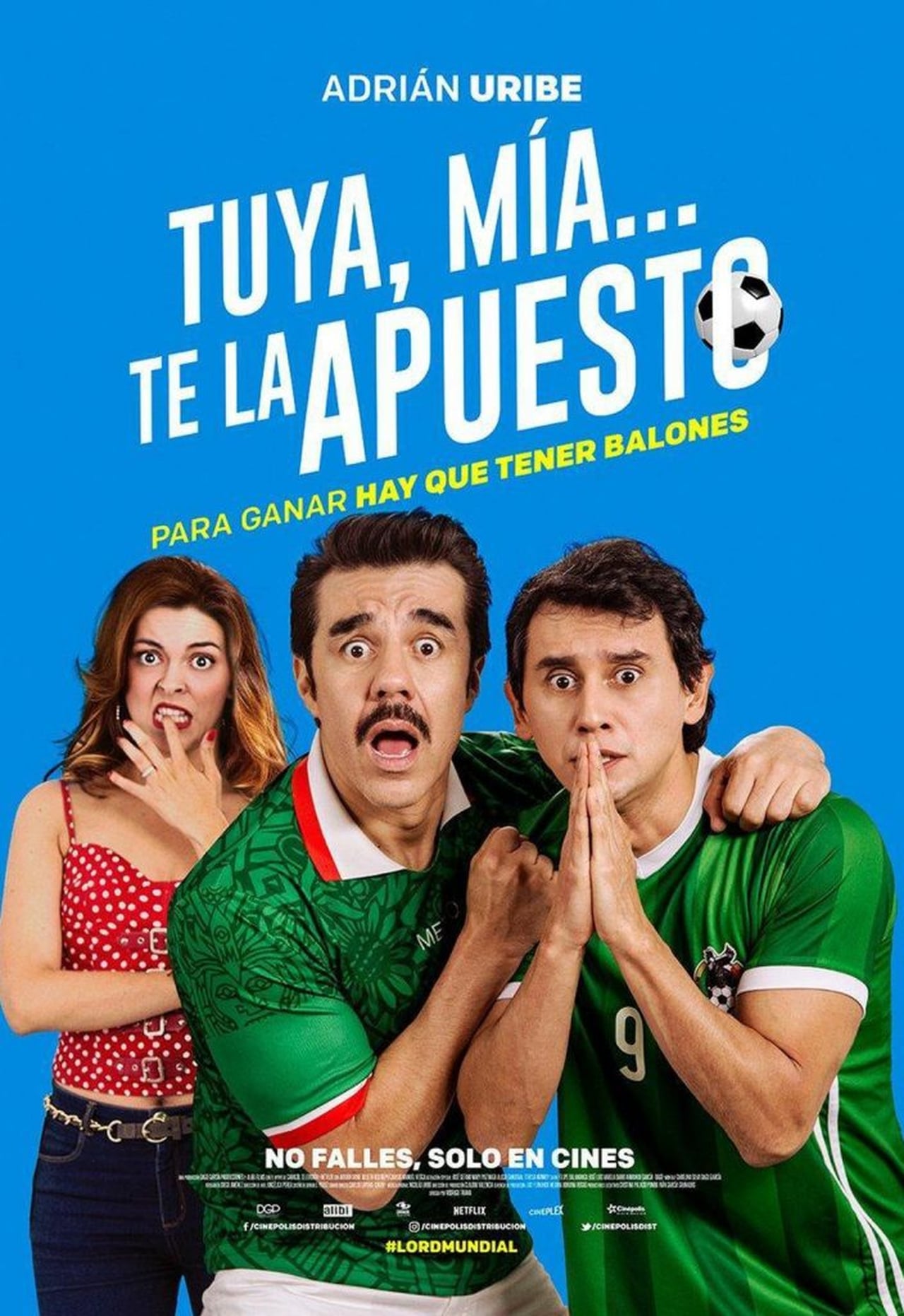 Movie Tuya, Mia, Te la apuesto