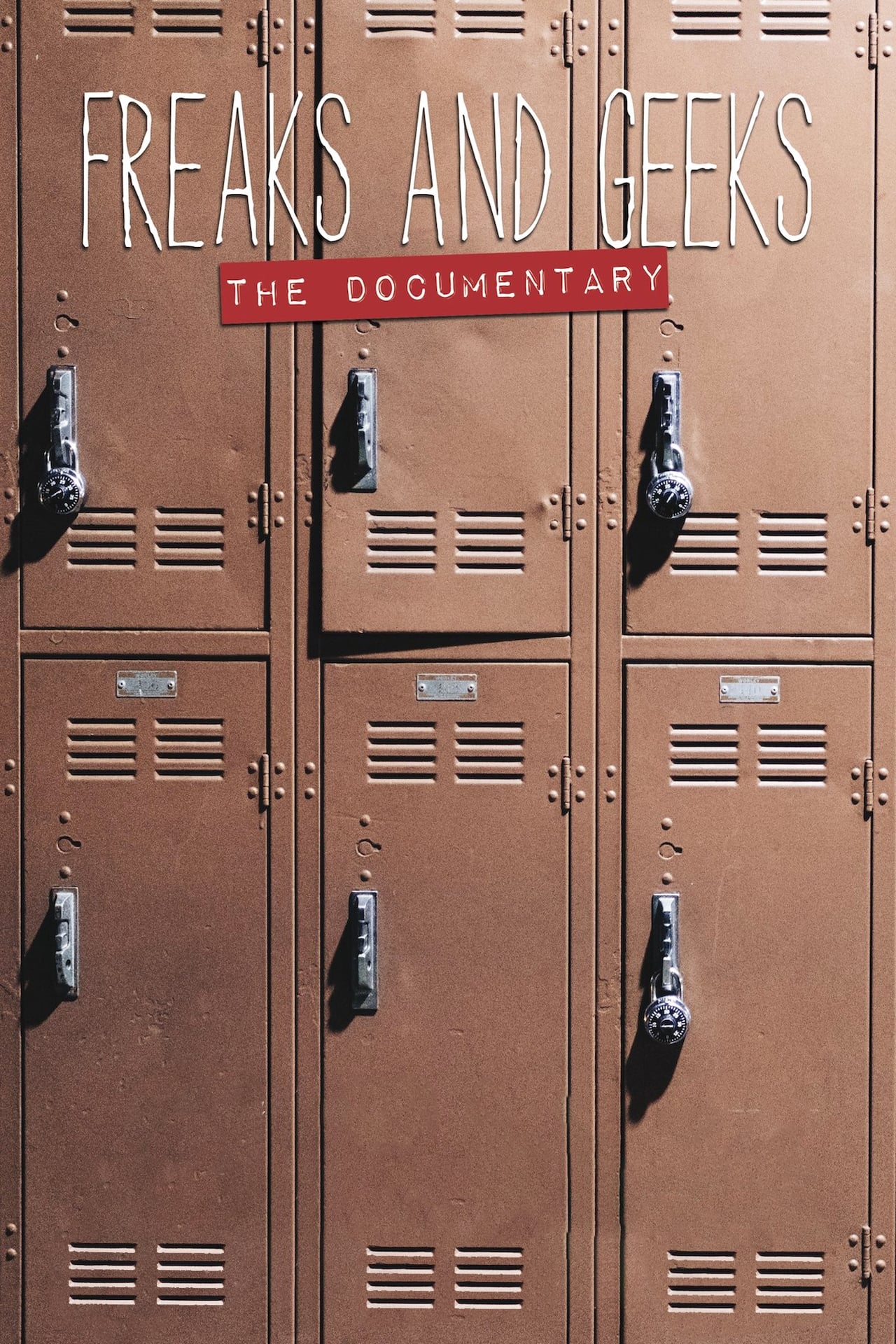 Movie Freaks and Geeks: The Documentary