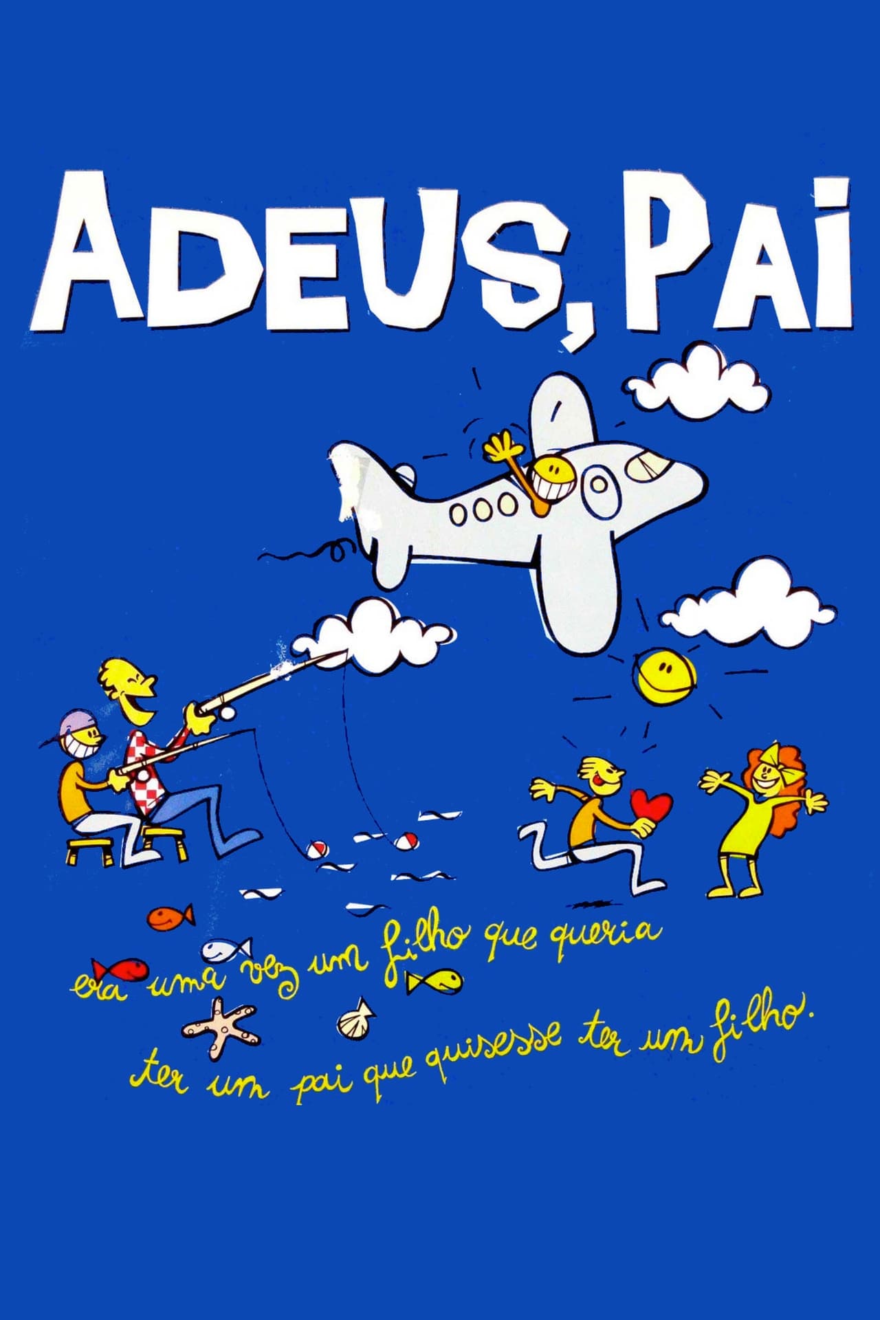 Película Adeus, Pai