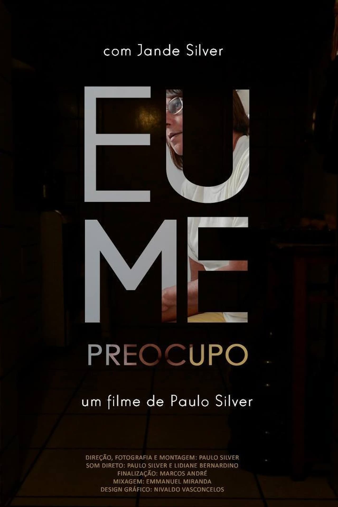 Película Eu Me Preocupo