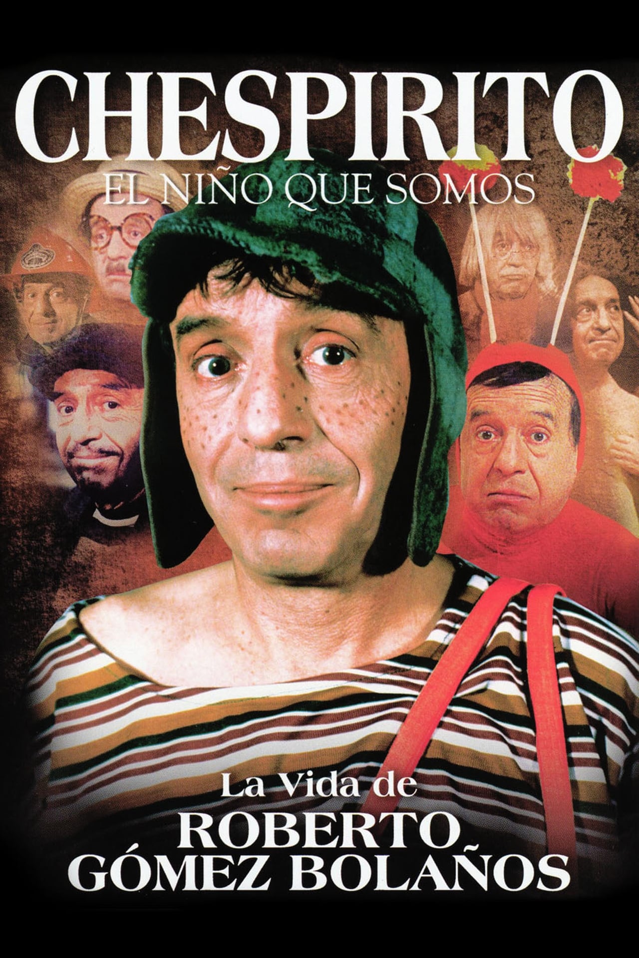 Movies Chespirito: El Niño Que Somos