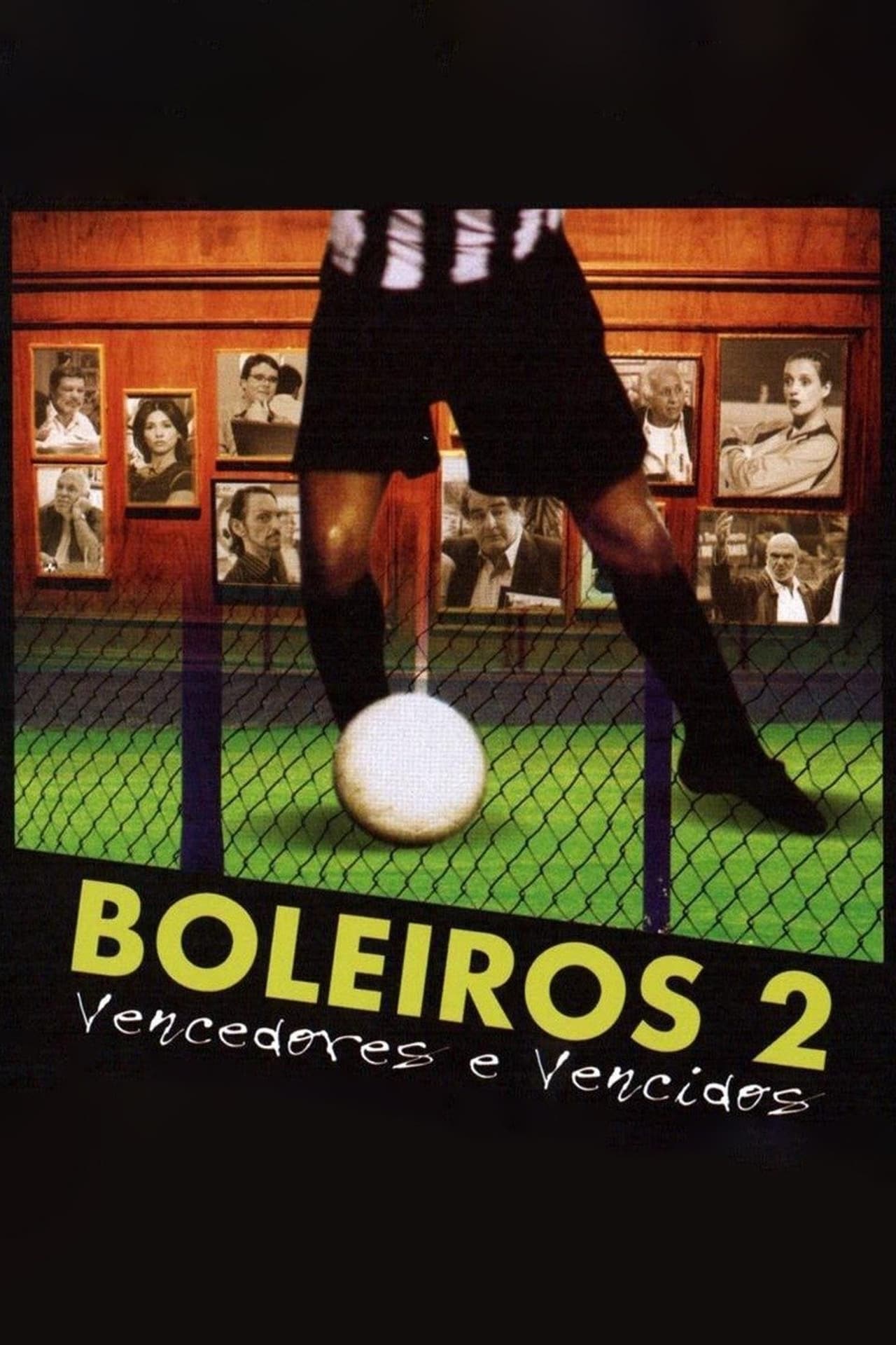 Películas Boleiros 2 - Vencedores e Vencidos