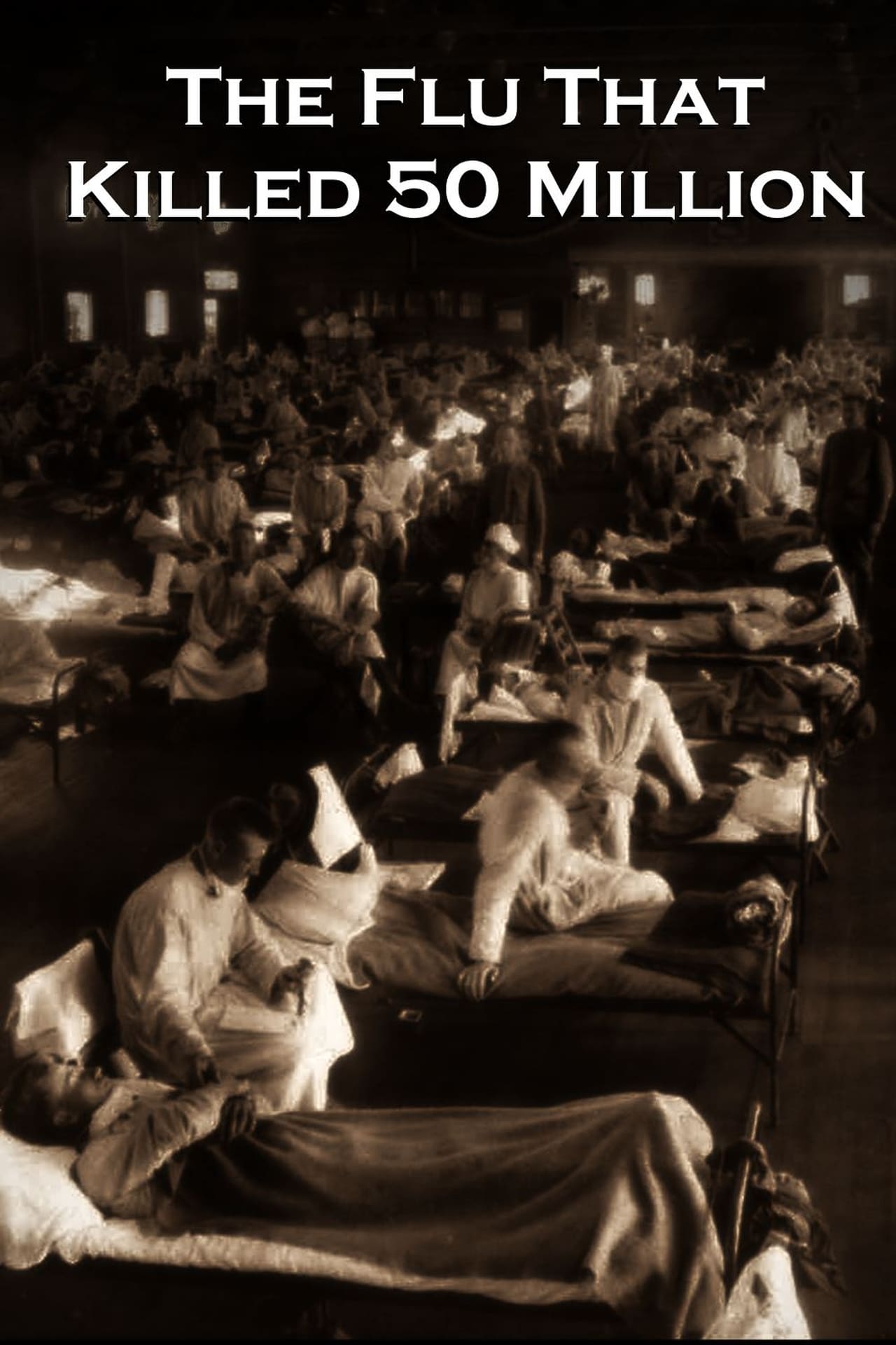 Movie The Flu That Killed 50 Million