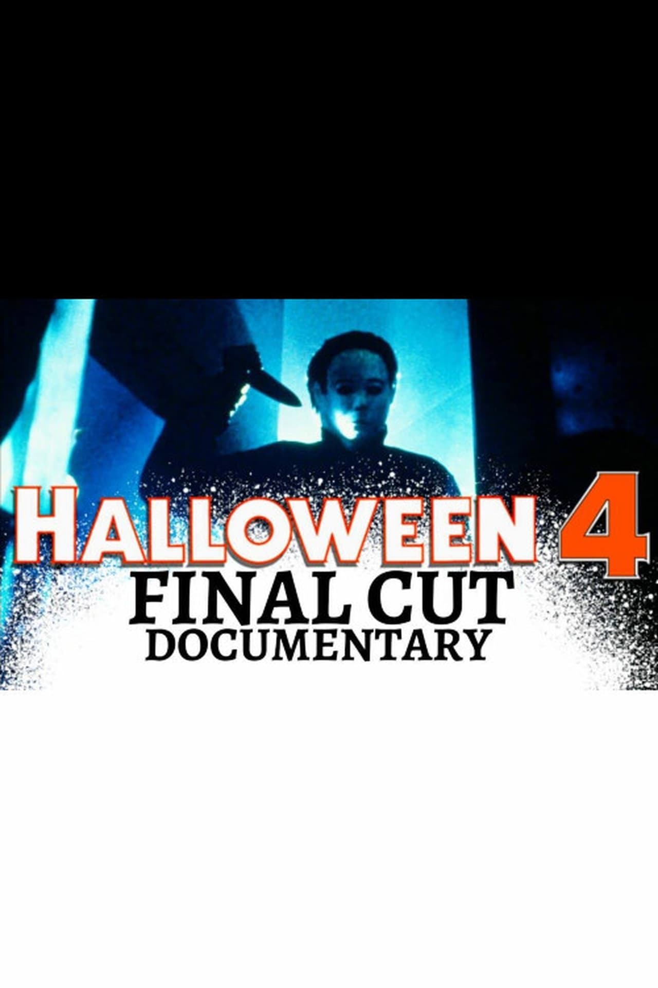 Movie Halloween 4: Final Cut