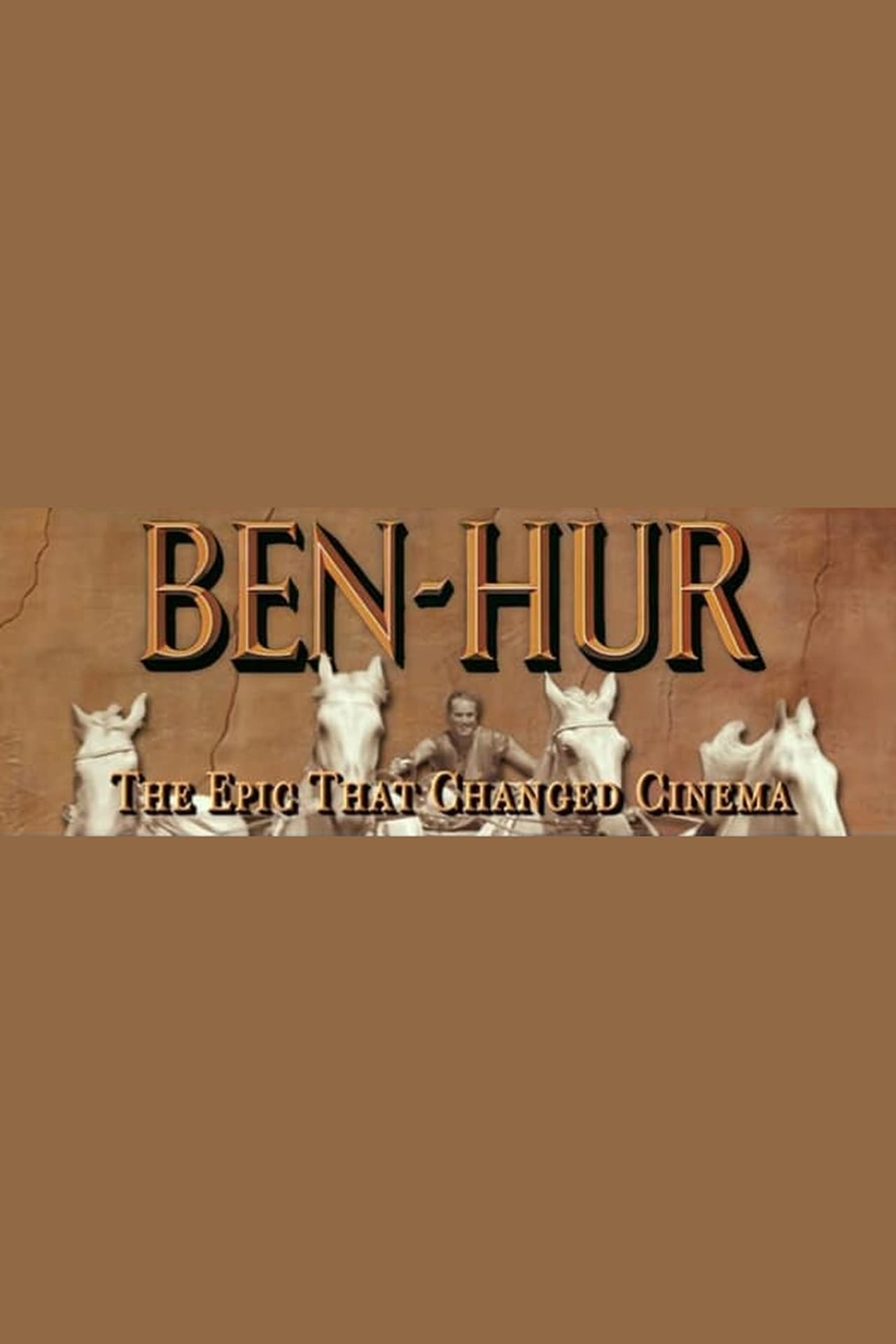 Movie Ben-Hur: The Epic That Changed Cinema