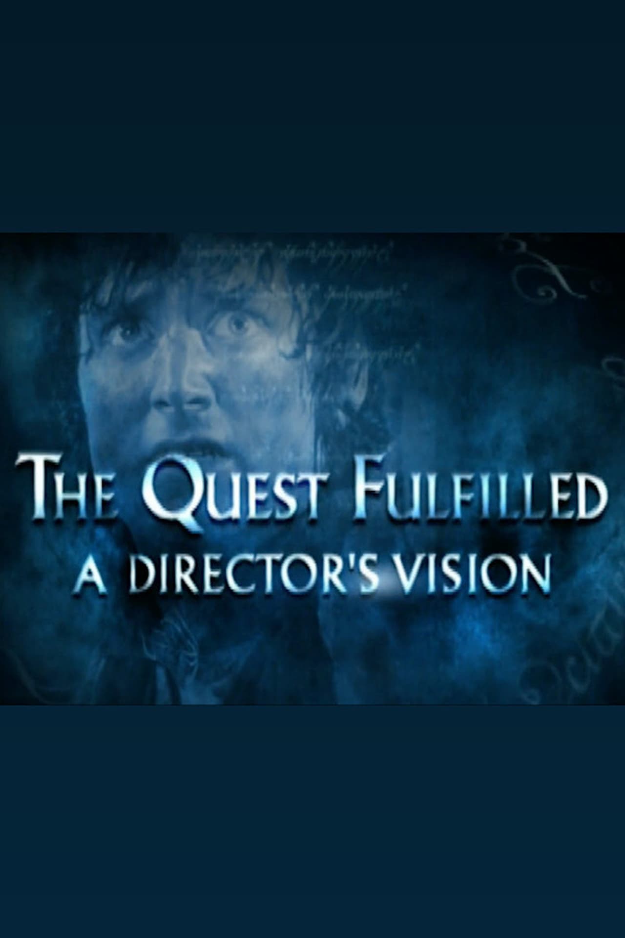 Película The Quest Fulfilled: A Director's Vision