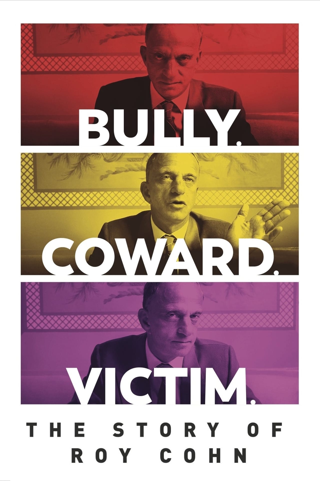 Movie Bully. Coward. Victim. The Story of Roy Cohn