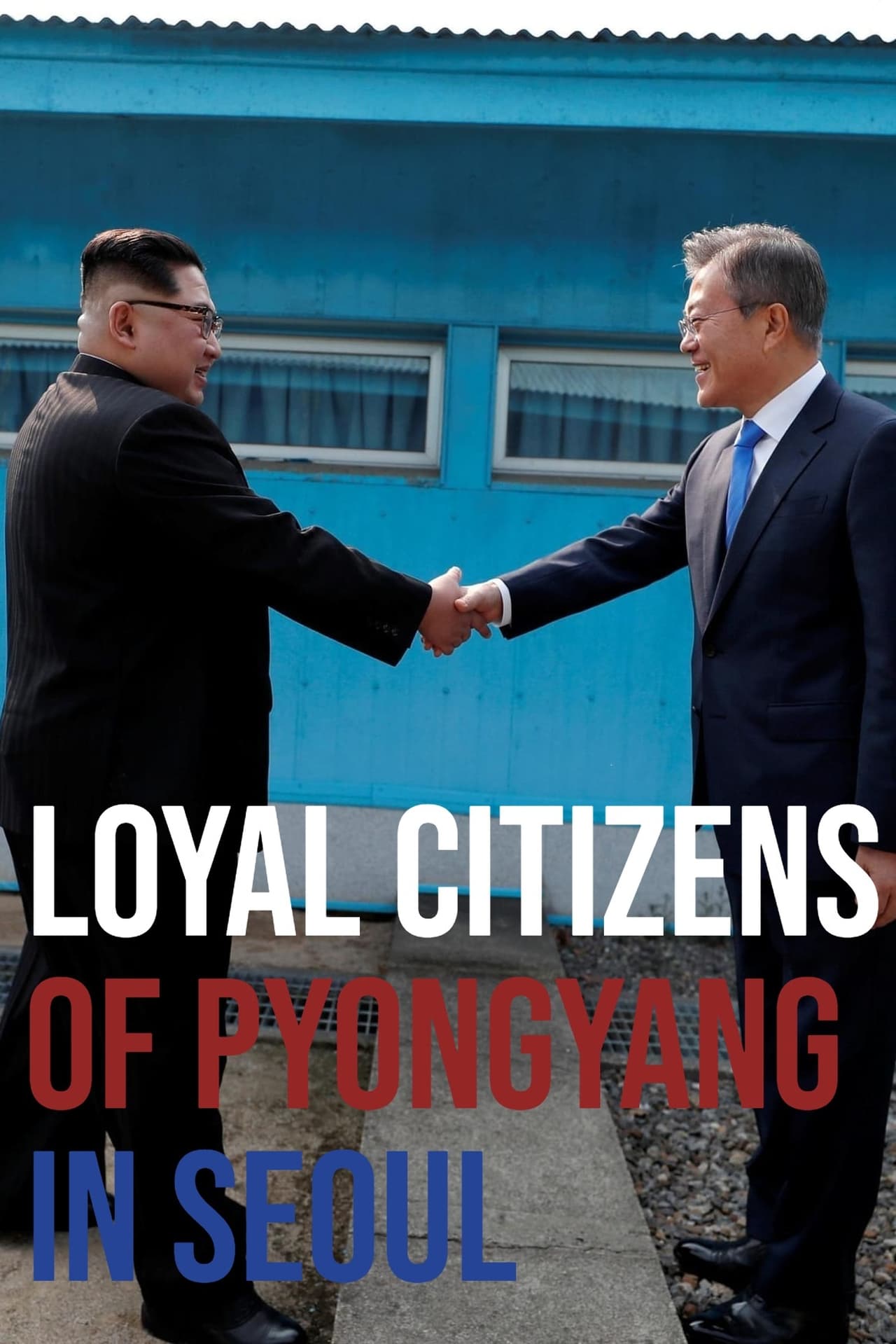 Películas Loyal Citizens of Pyongyang in Seoul