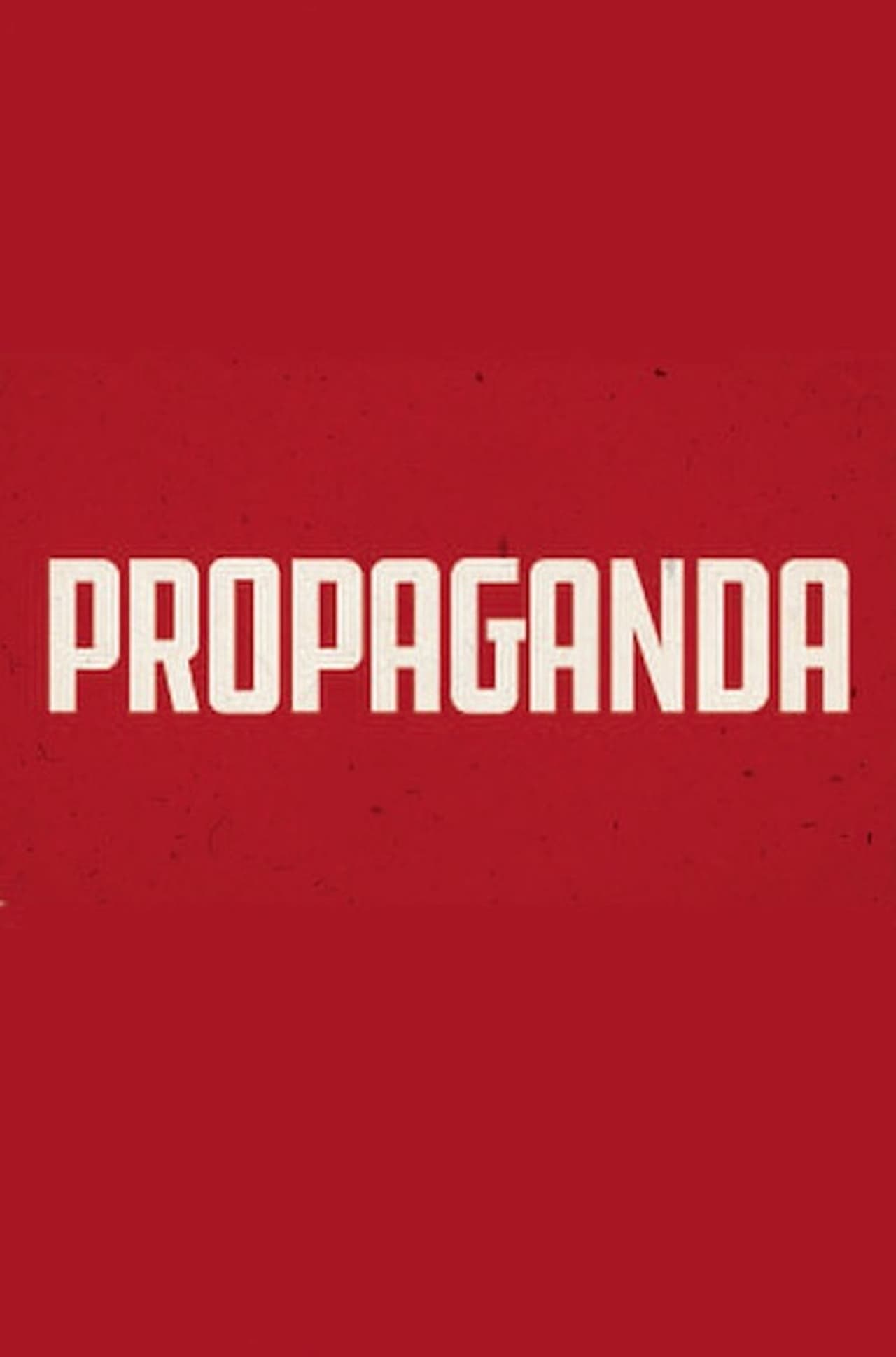 Movie Propaganda: el arte de mentir