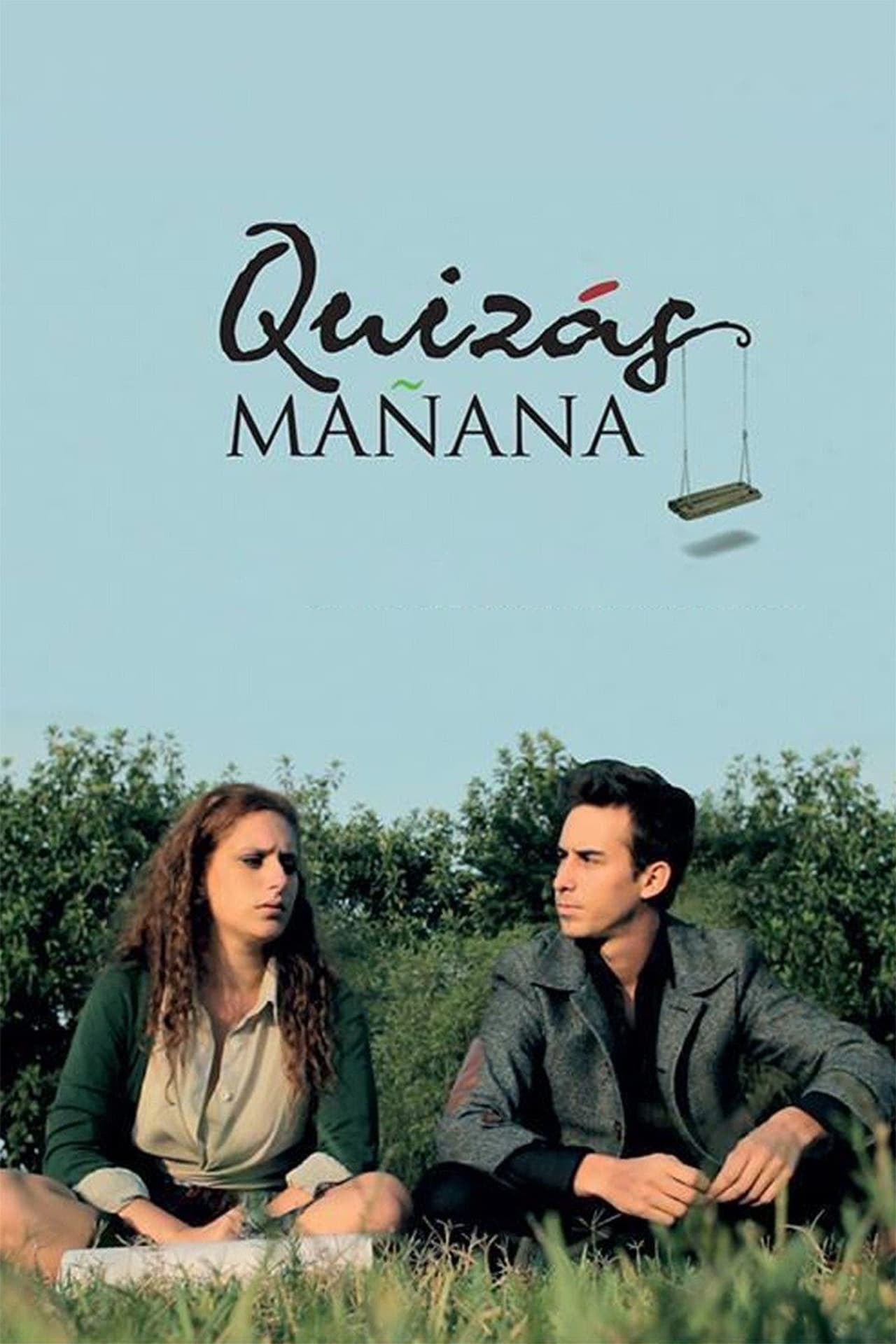 Movie Quizás Mañana