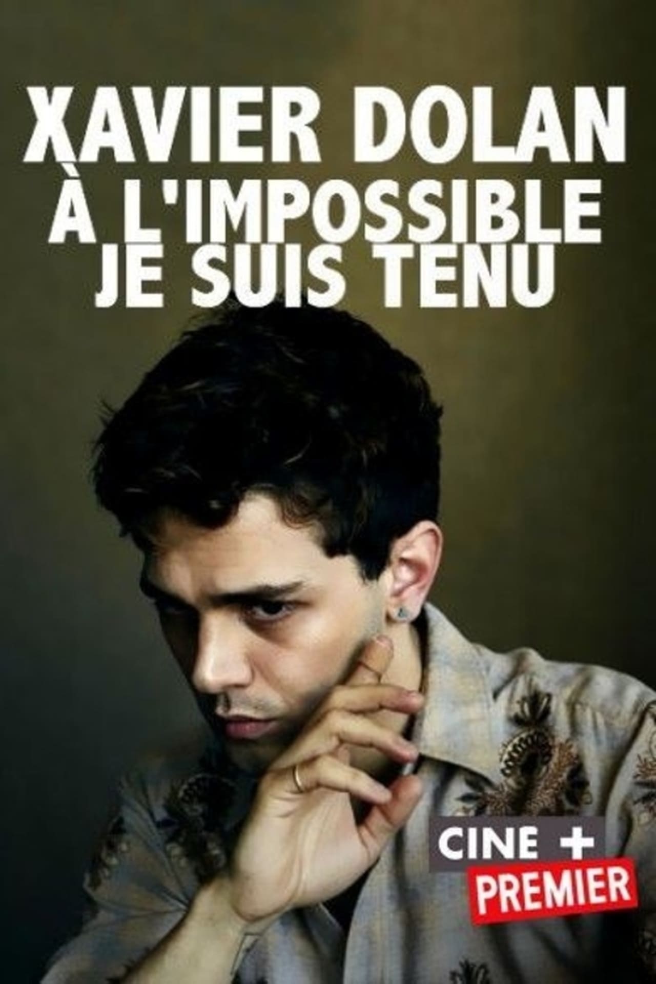 Movie Xavier Dolan: à l'impossible je suis tenu