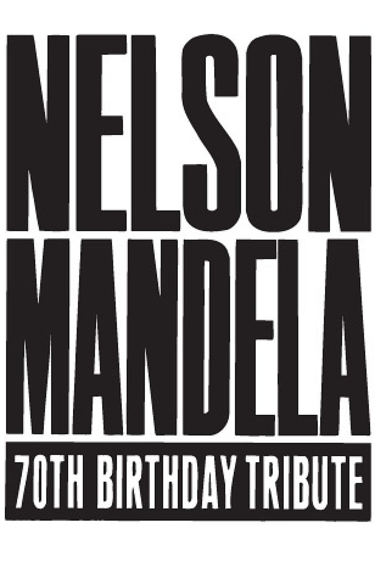 Película Nelson Mandela 70th Birthday Tribute