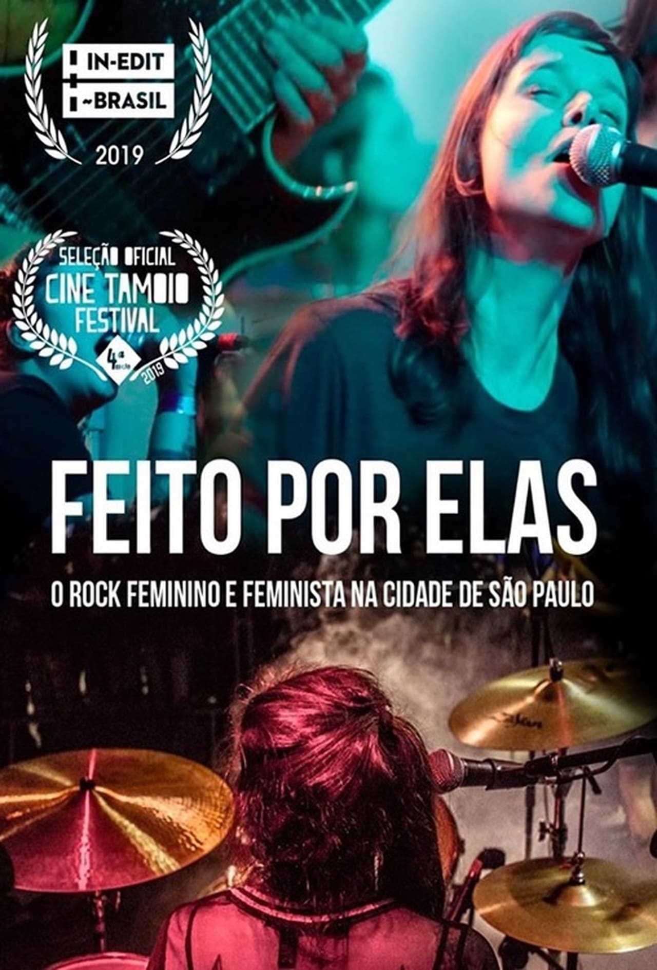 Movie Feito por Elas - O Rock Feminino e Feminista da Cidade de São Paulo