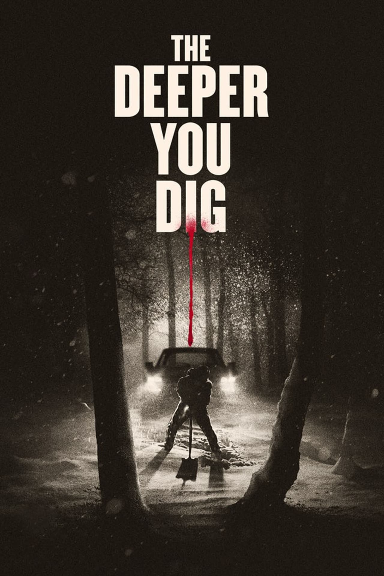 Movie The Deeper You Dig