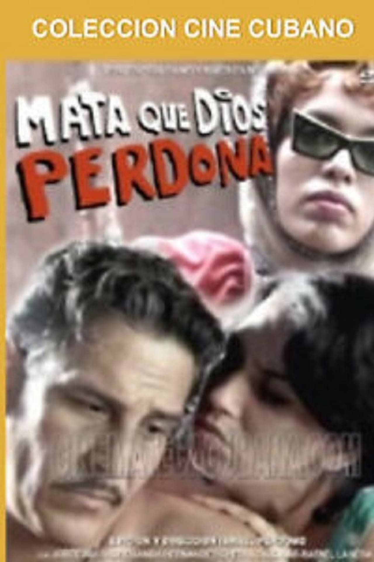 Película Mata que Dios perdona