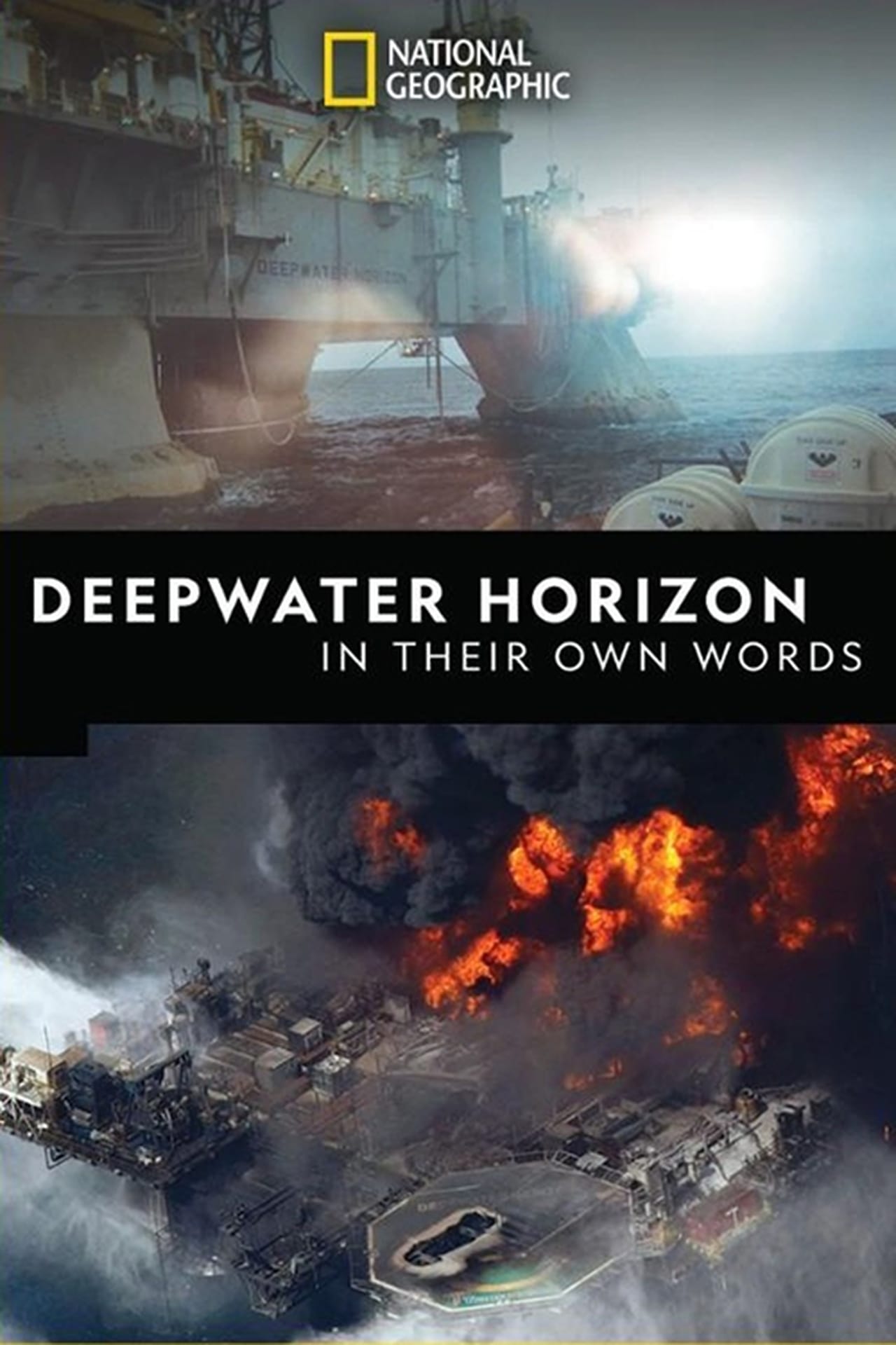 Movie Deepwater Horizon: In Their Own Words