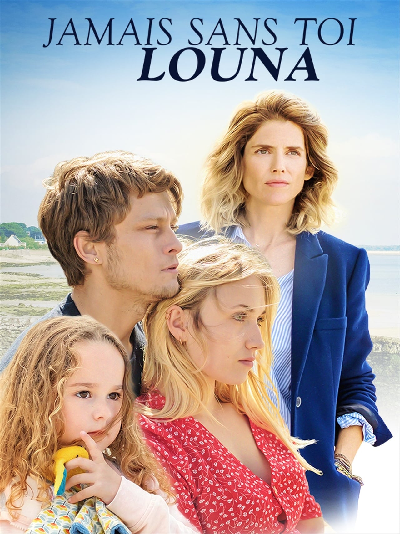 Películas Jamais sans toi, Louna