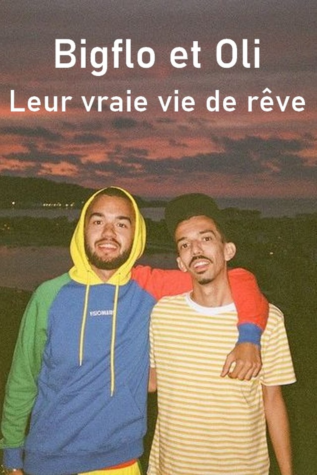 Movie Bigflo et Oli - Leur vraie vie de rêve