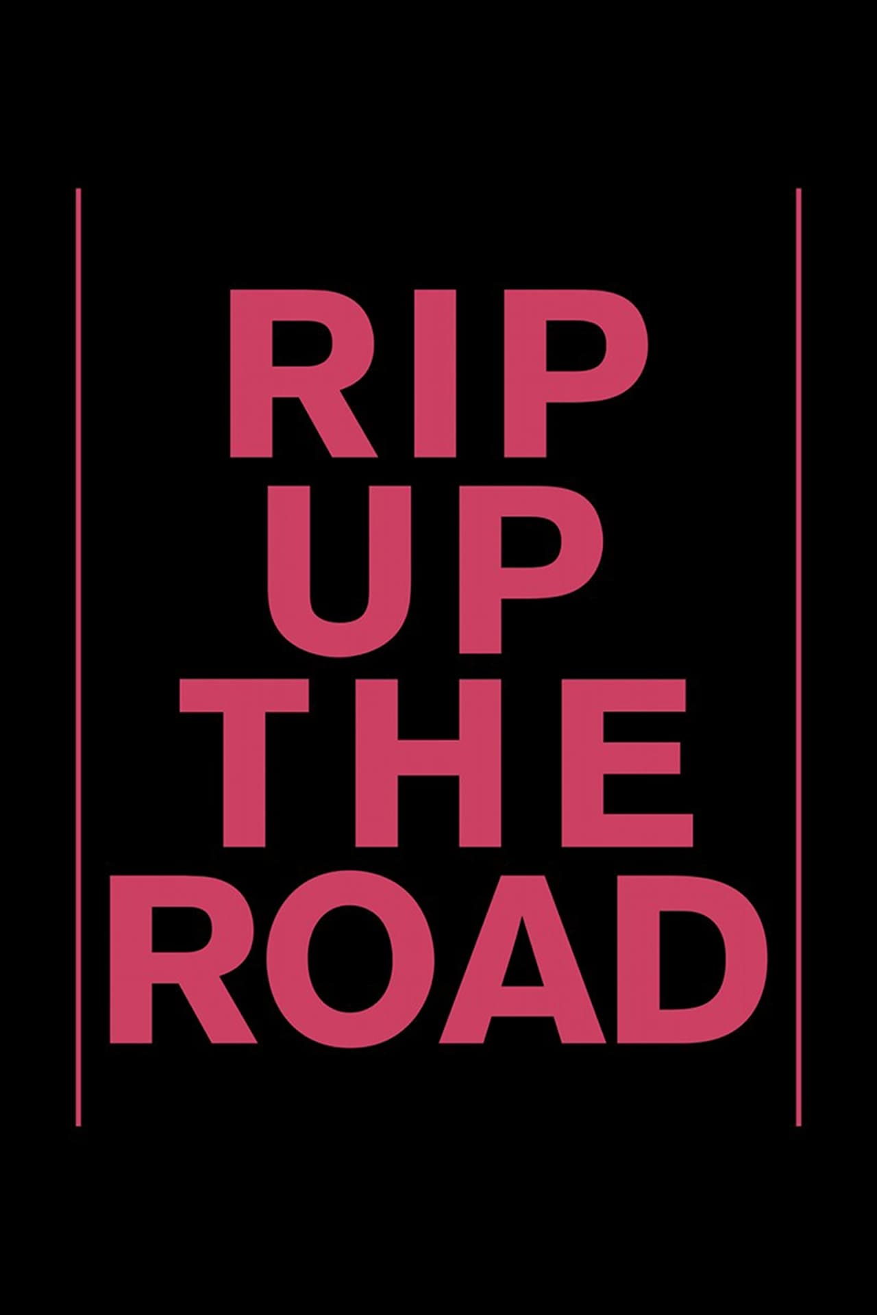 Película Rip Up The Road