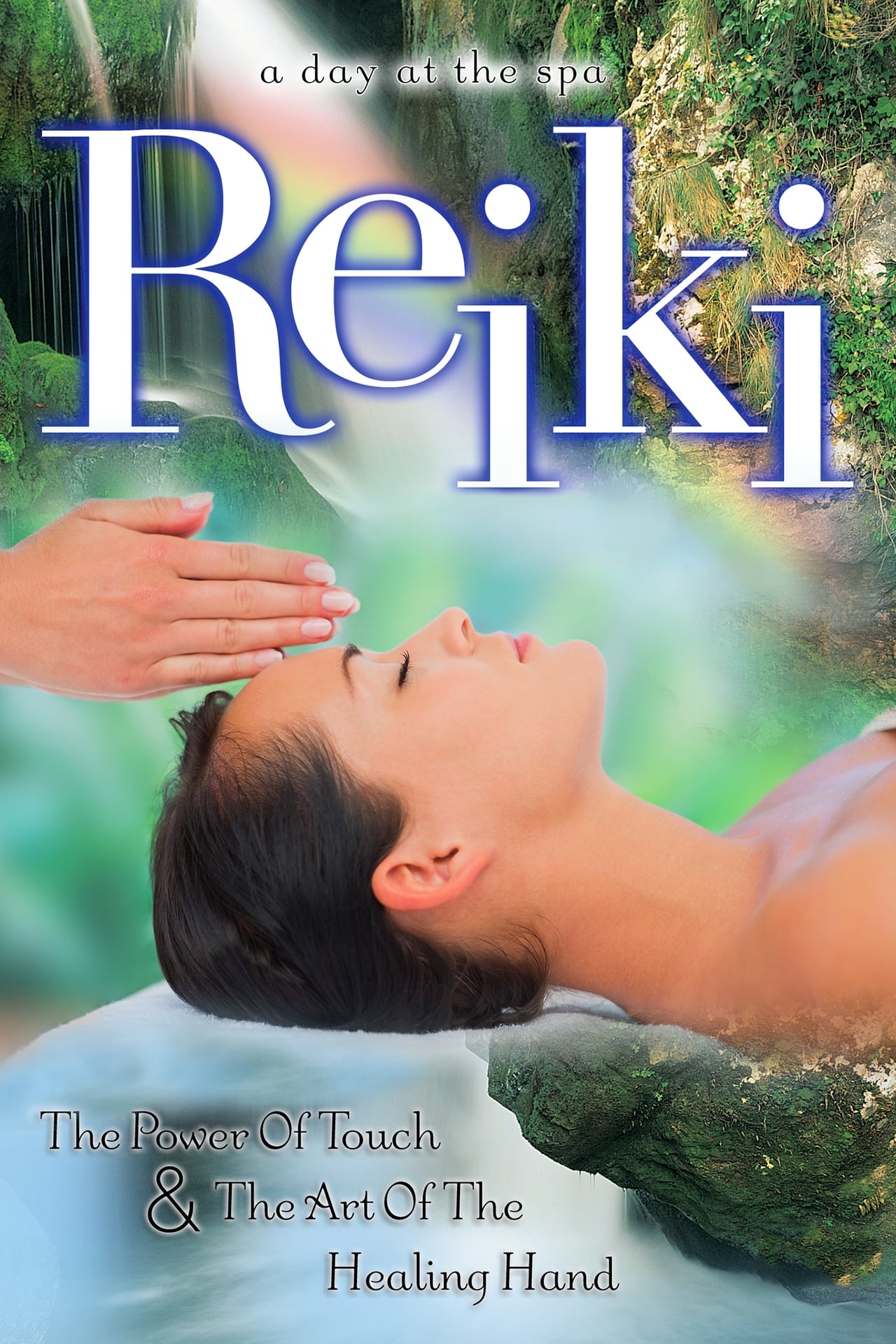 Movies Reiki: The Power of Touch & The Art of the Healing Hand - A Day at the Spa Collection