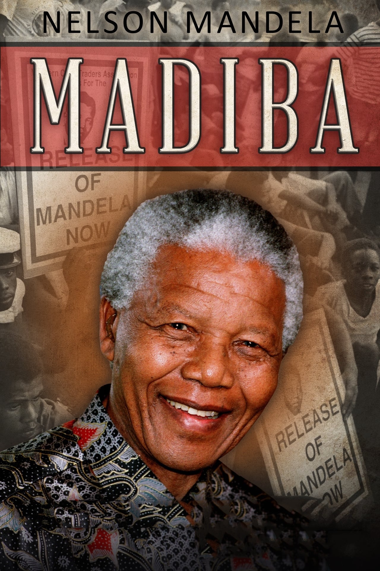 Película Nelson Mandela: Madiba