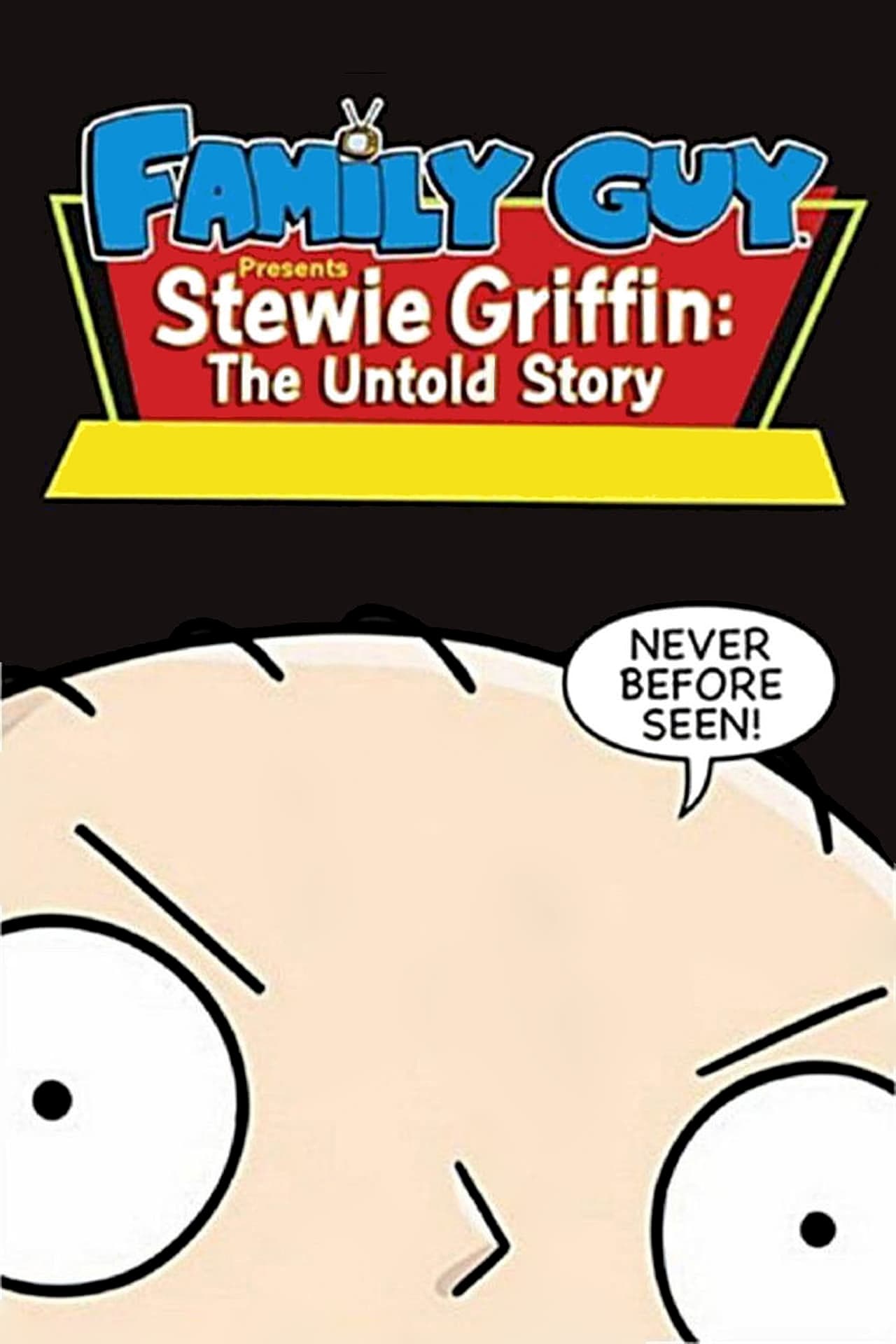 Película Padre de familia presenta: Stewie Griffin. La historia jamás contada