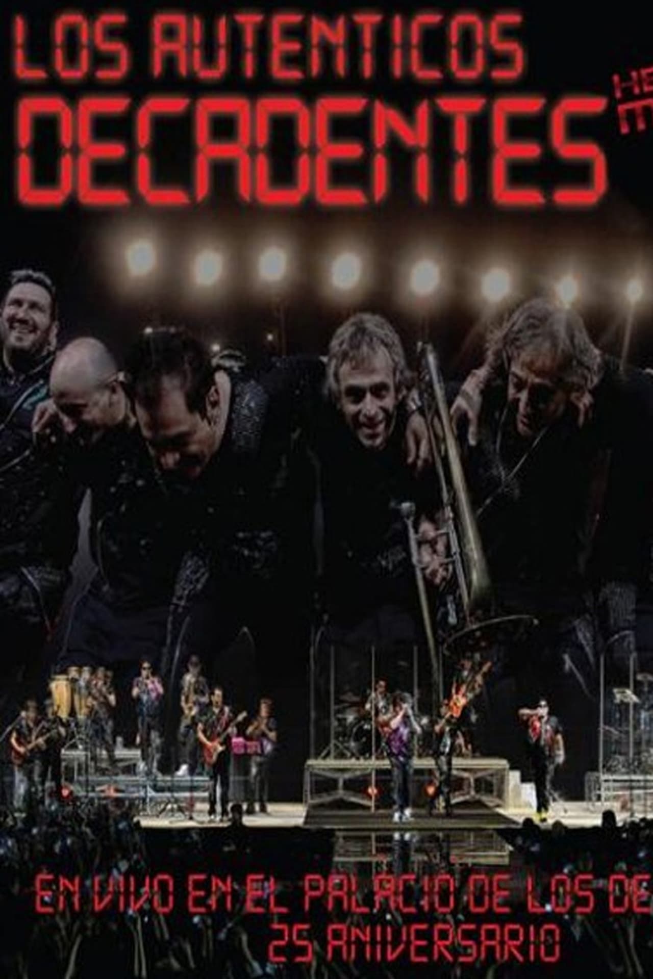 Movie Los Auténticos Decadentes ‎– Hecho En Mexico - En Vivo En El Palacio De Los Deportes - 25 Aniversario