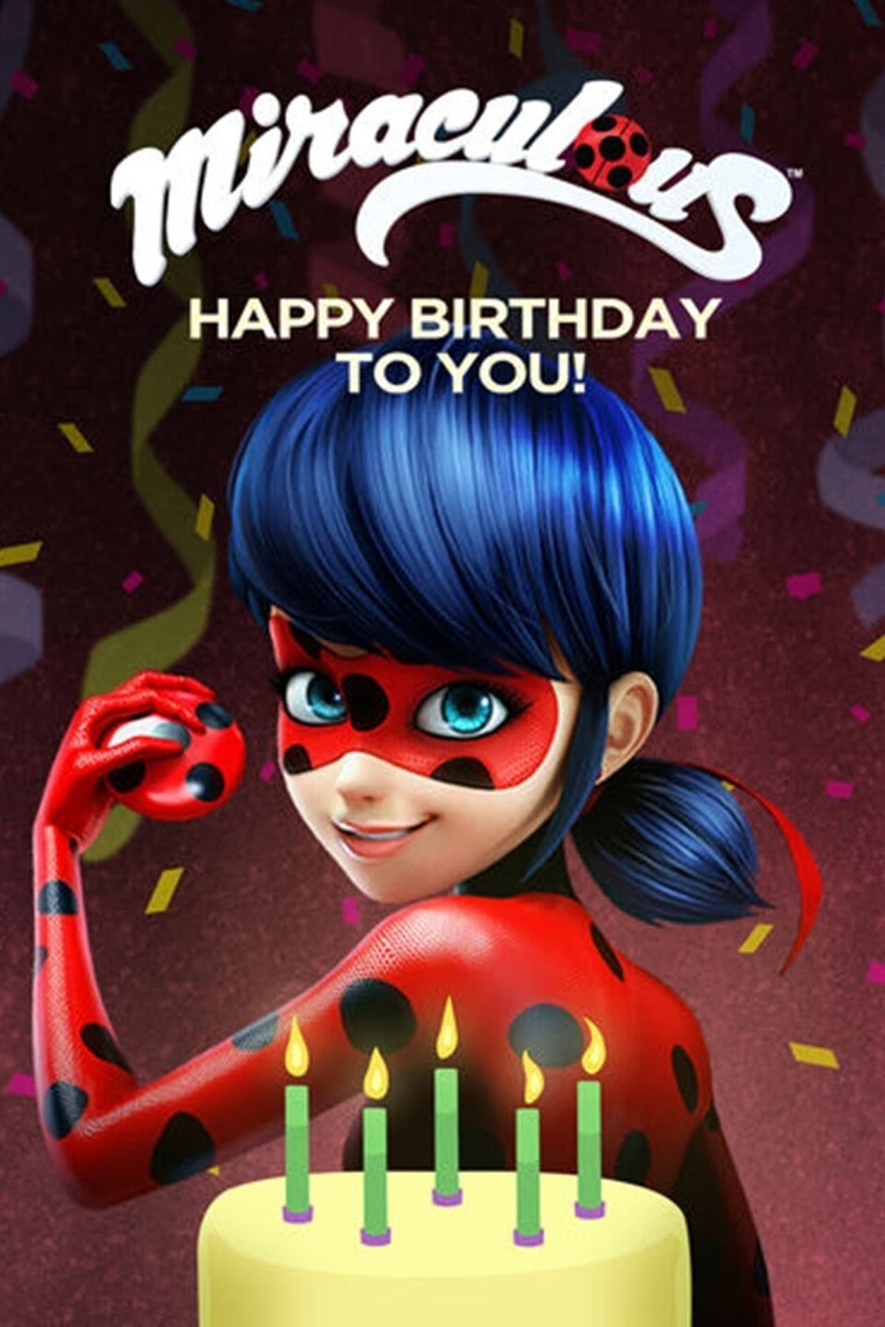 Películas Miraculous - Happy Birthday to You!