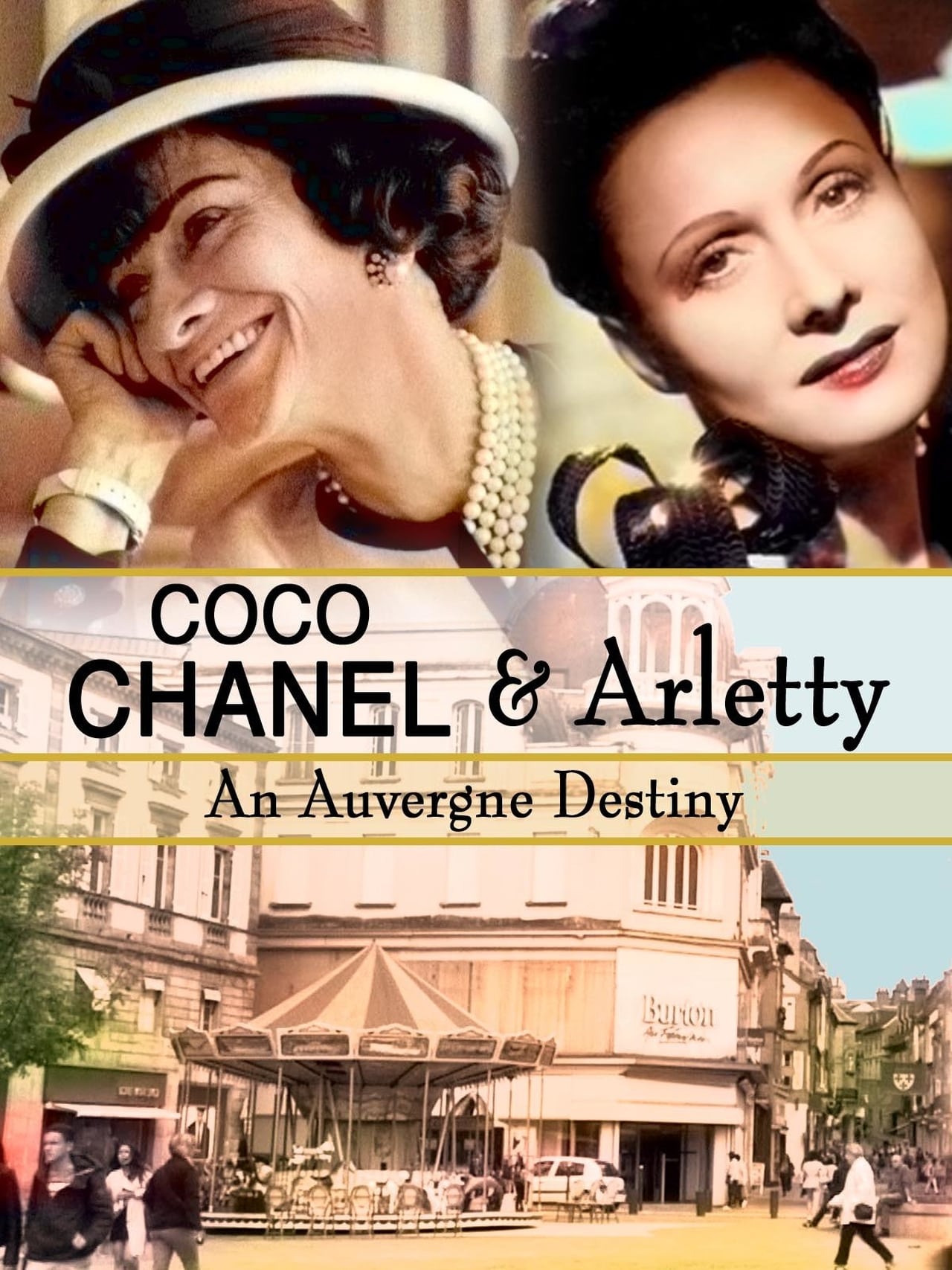 Movie Coco Chanel & Arletty: An Auvergne Destiny