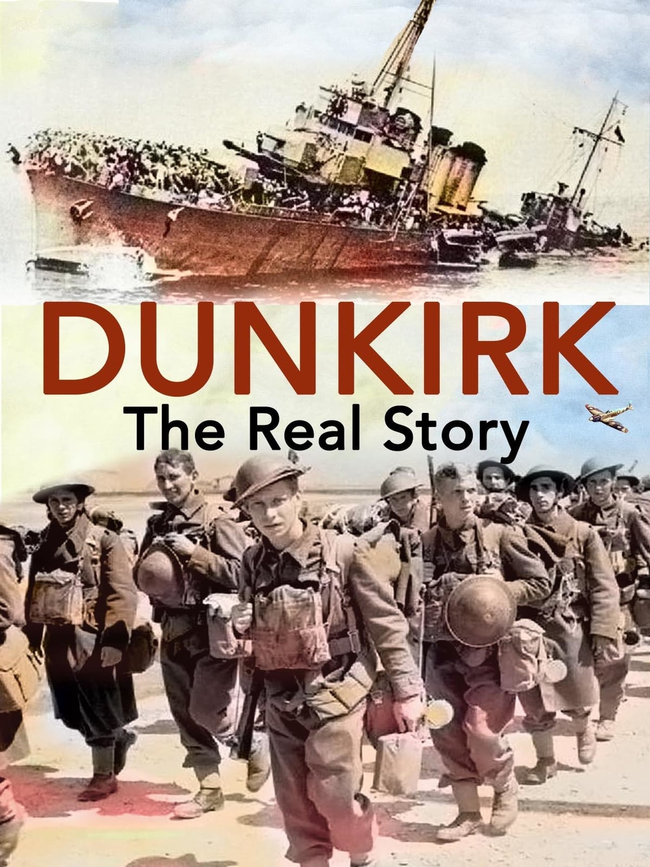 Películas Dunkirk: The Real Story