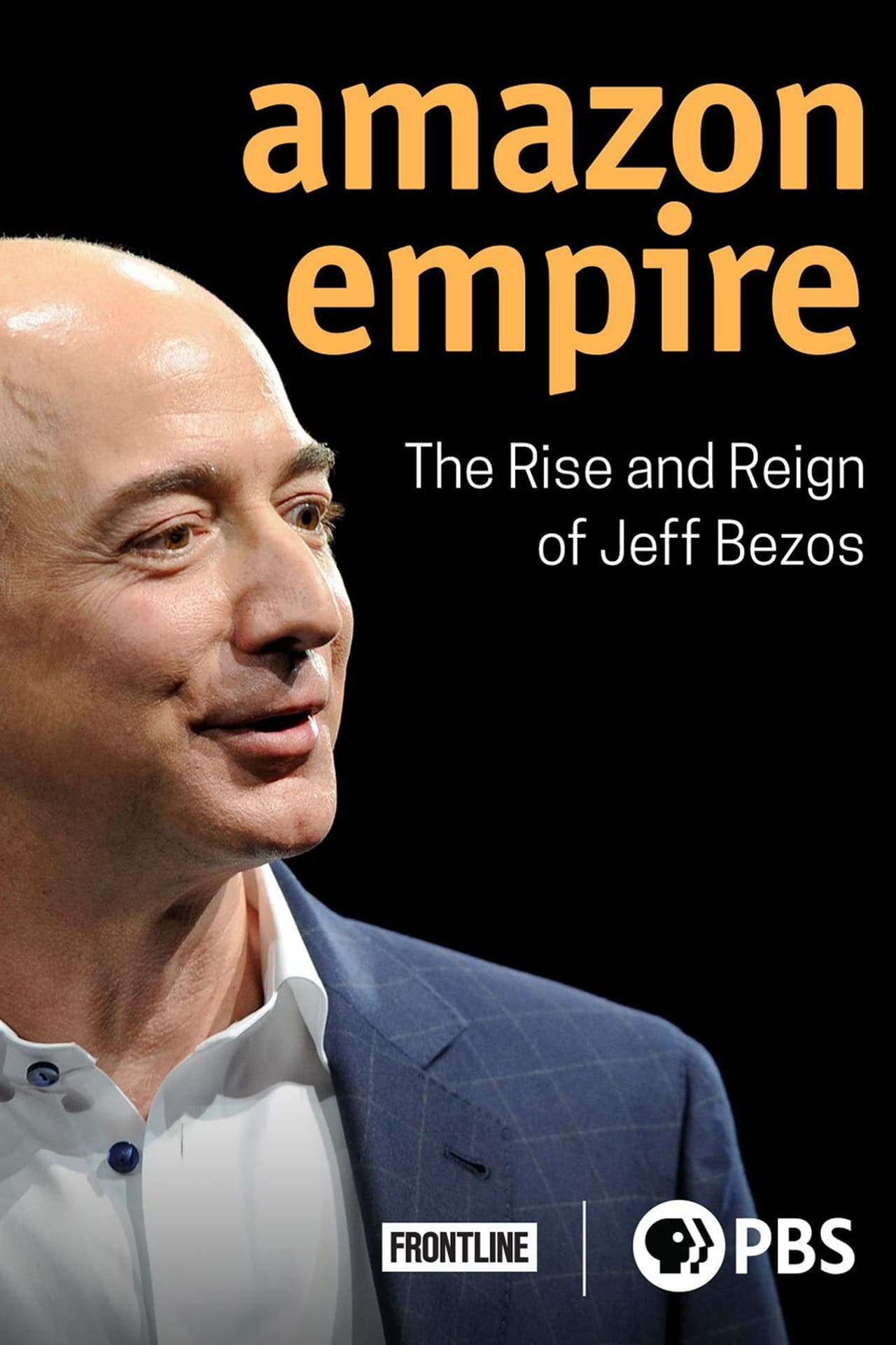 Movies Amazon Empire: The Rise and Reign of Jeff Bezos