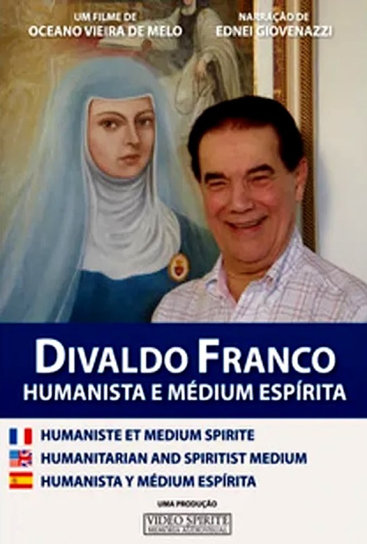 Películas Divaldo Franco - Humanista e Médium Espírita