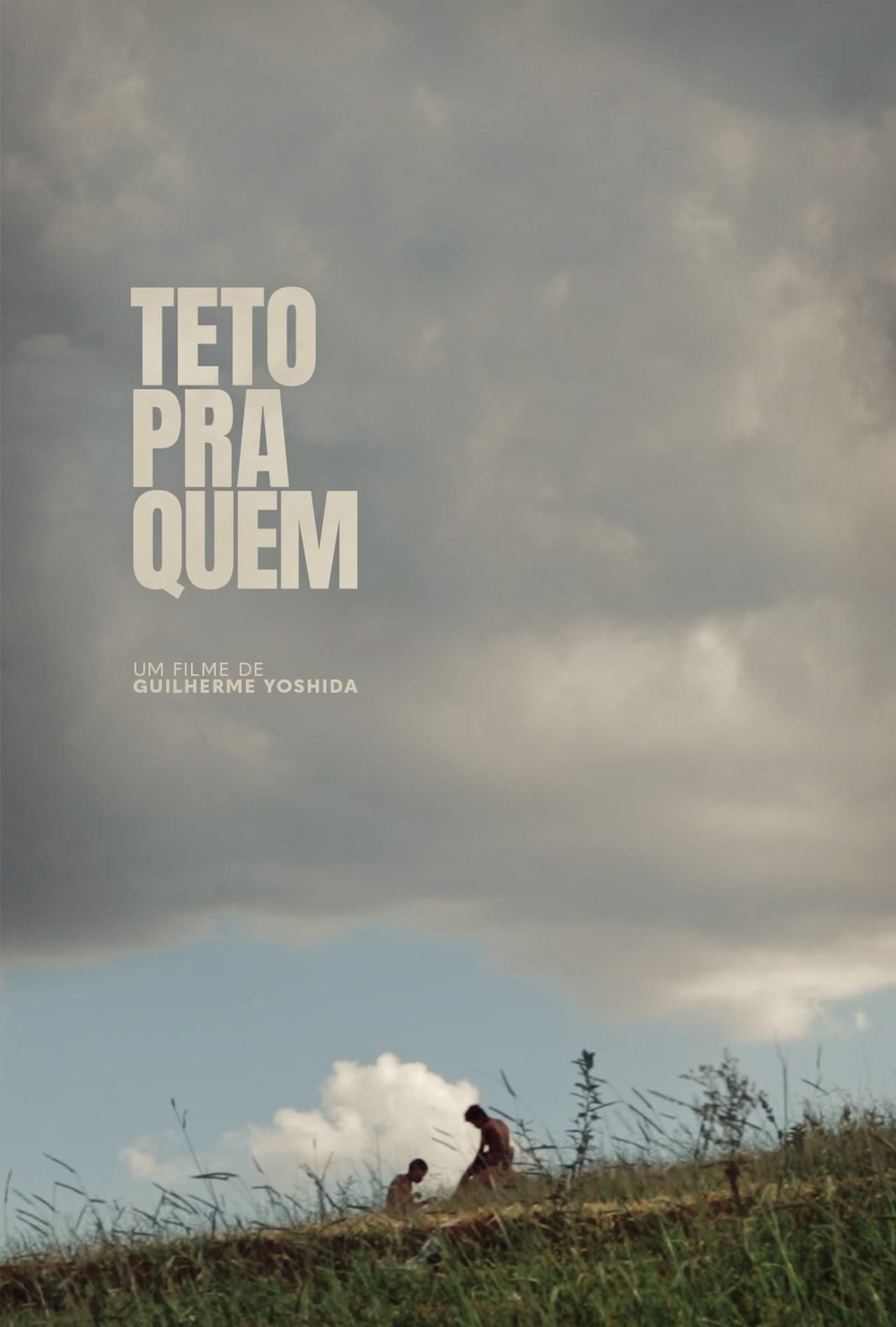 Película Teto Pra Quem