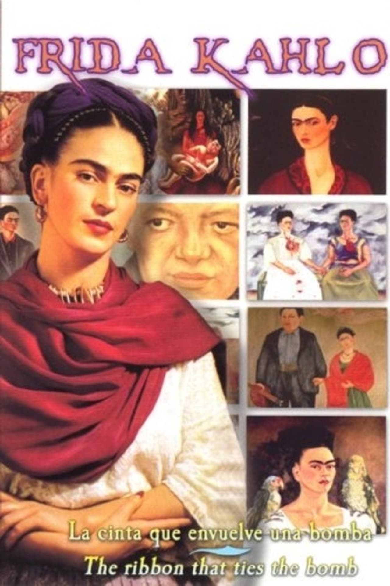 Movie Frida Kahlo - La Cinta que Envuelve una Bomba (The Ribbon That Ties the Bomb)