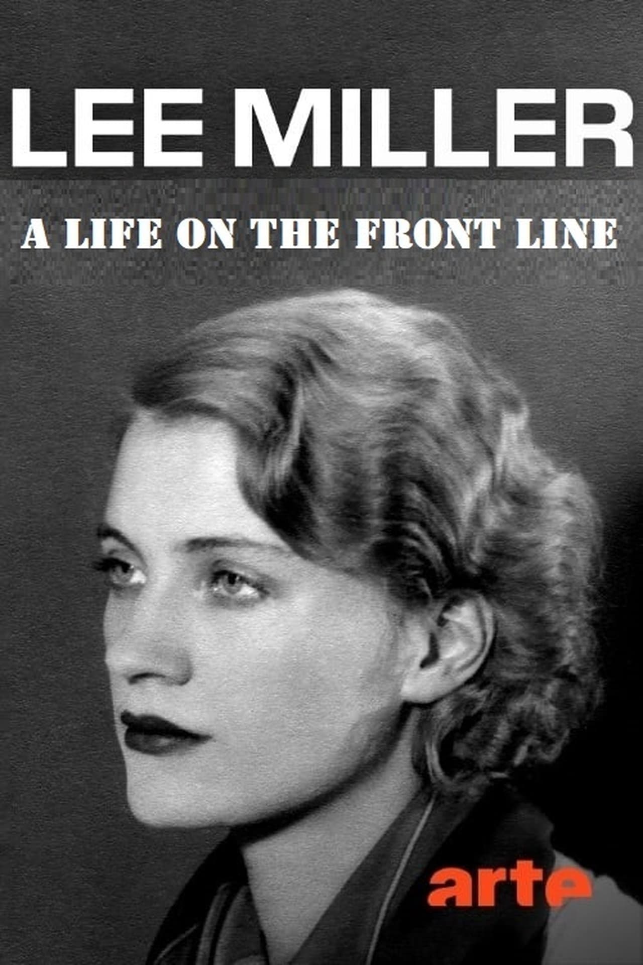 Movie Lee Miller: A Life on the Frontline