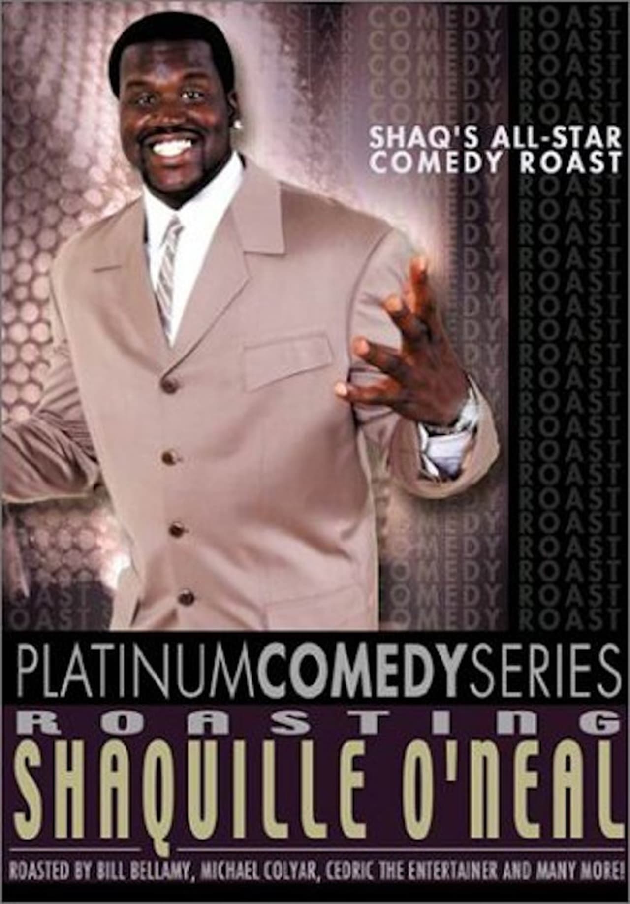 Movie Platinum Comedy Series: Roasting Shaquille O'Neal