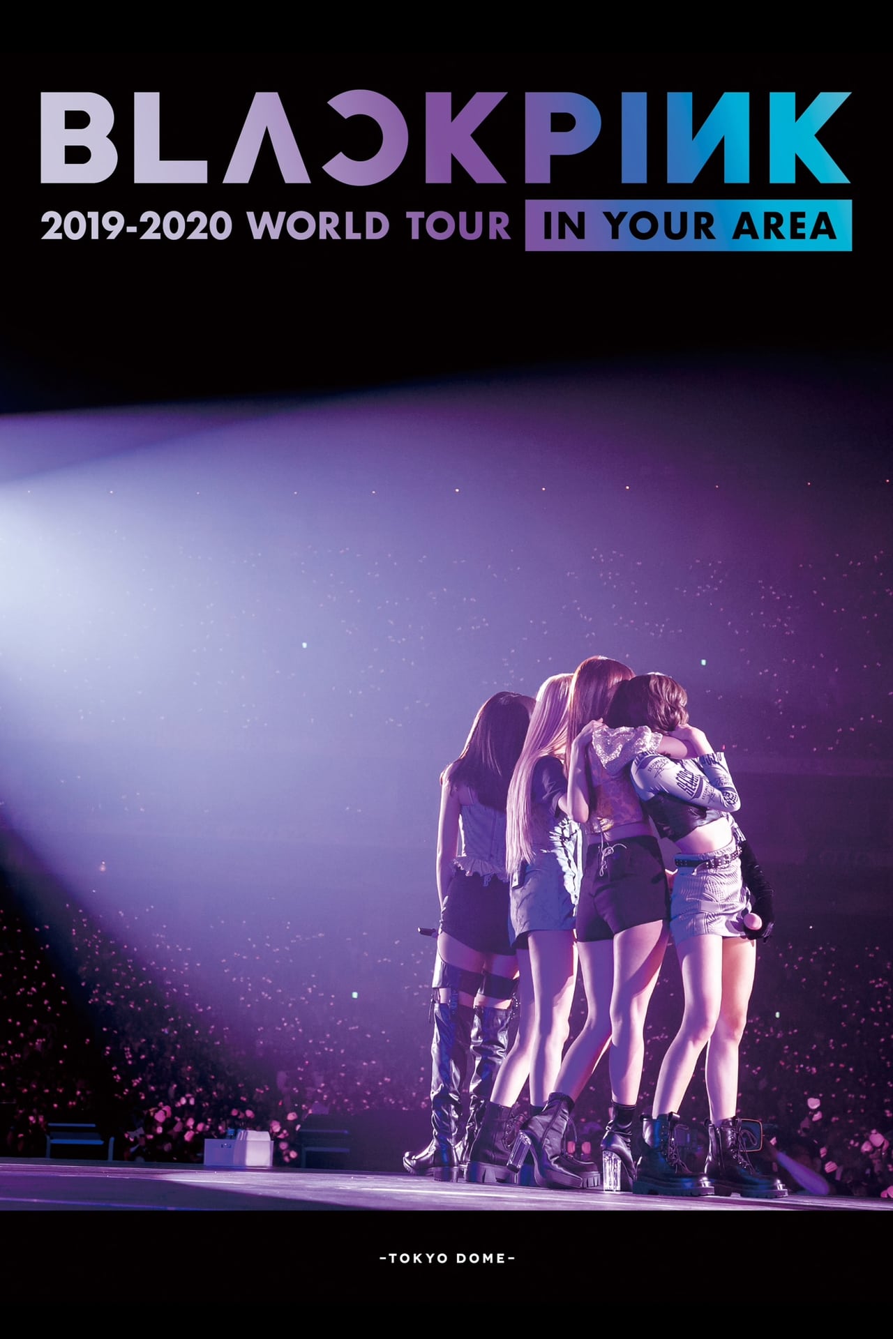 Película BLACKPINK: In Your Area 2019-2020 World Tour -Tokyo Dome-