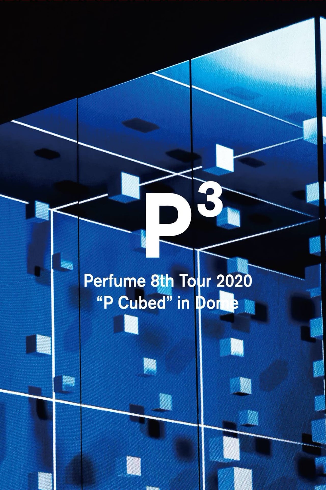 Movie Perfume 8th Tour 2020 “P Cubed” in Dome