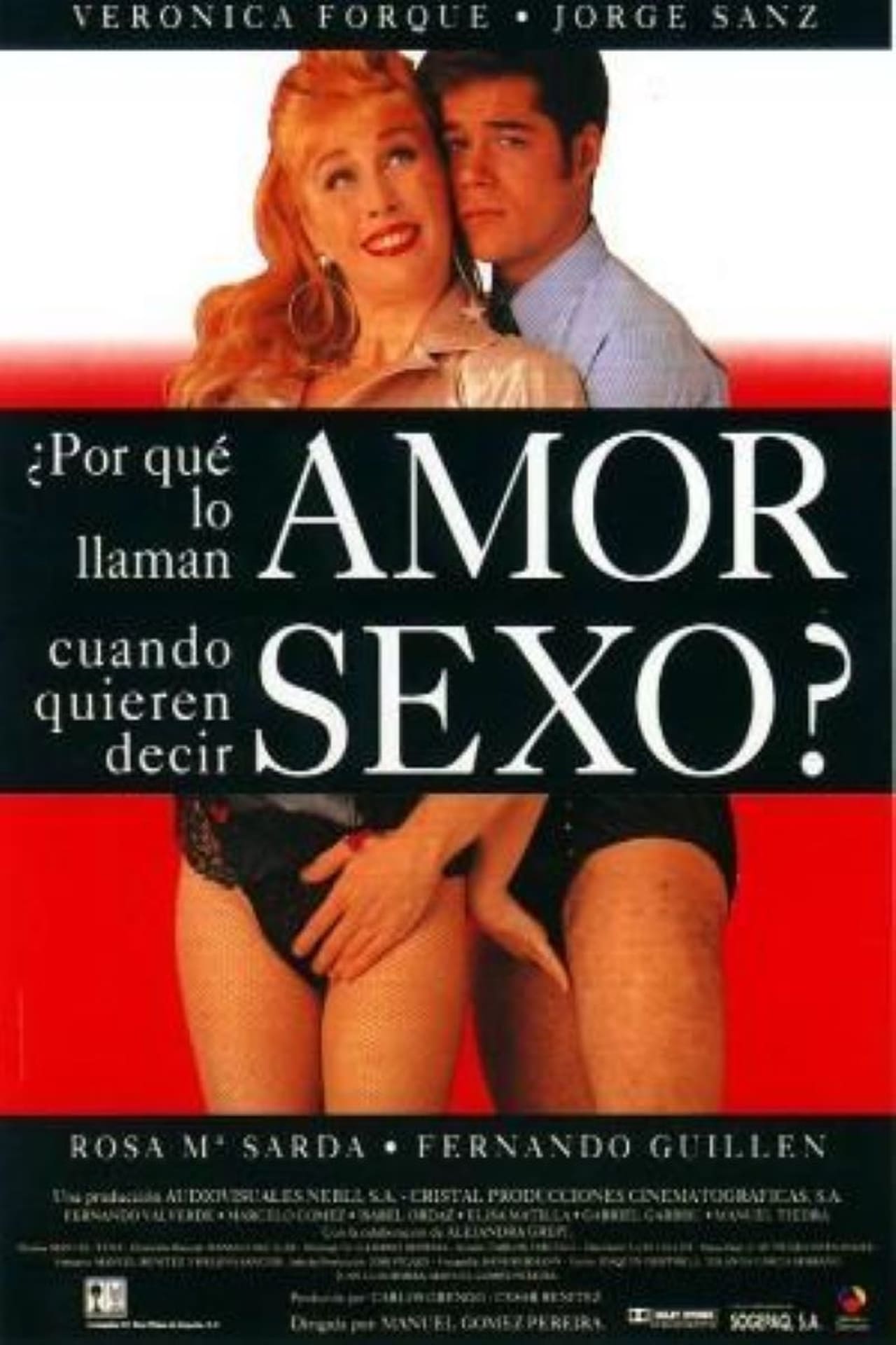 Movies ¿Por qué lo llaman amor cuando quieren decir sexo?