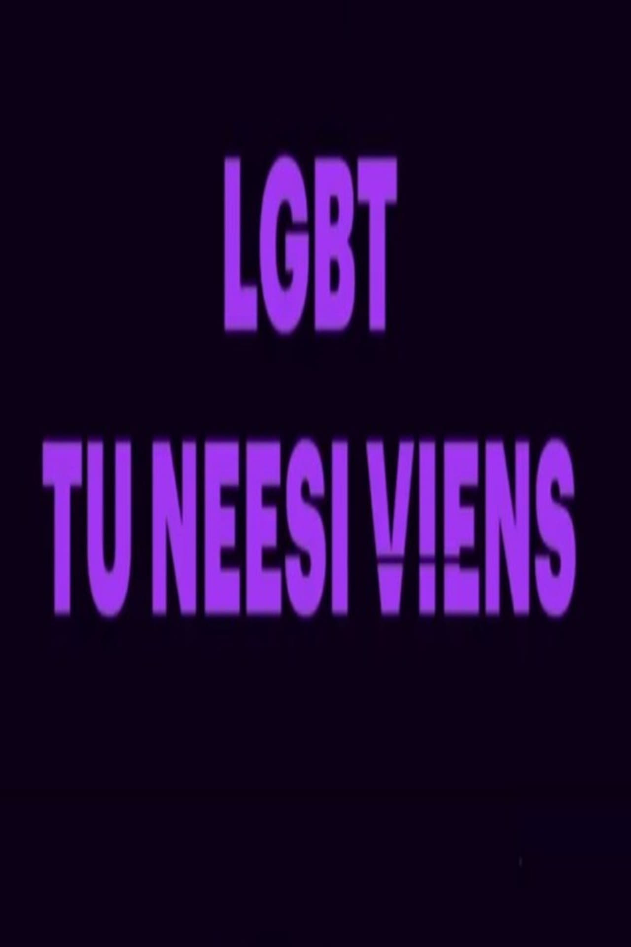 Movie LGBT Tu neesi viens