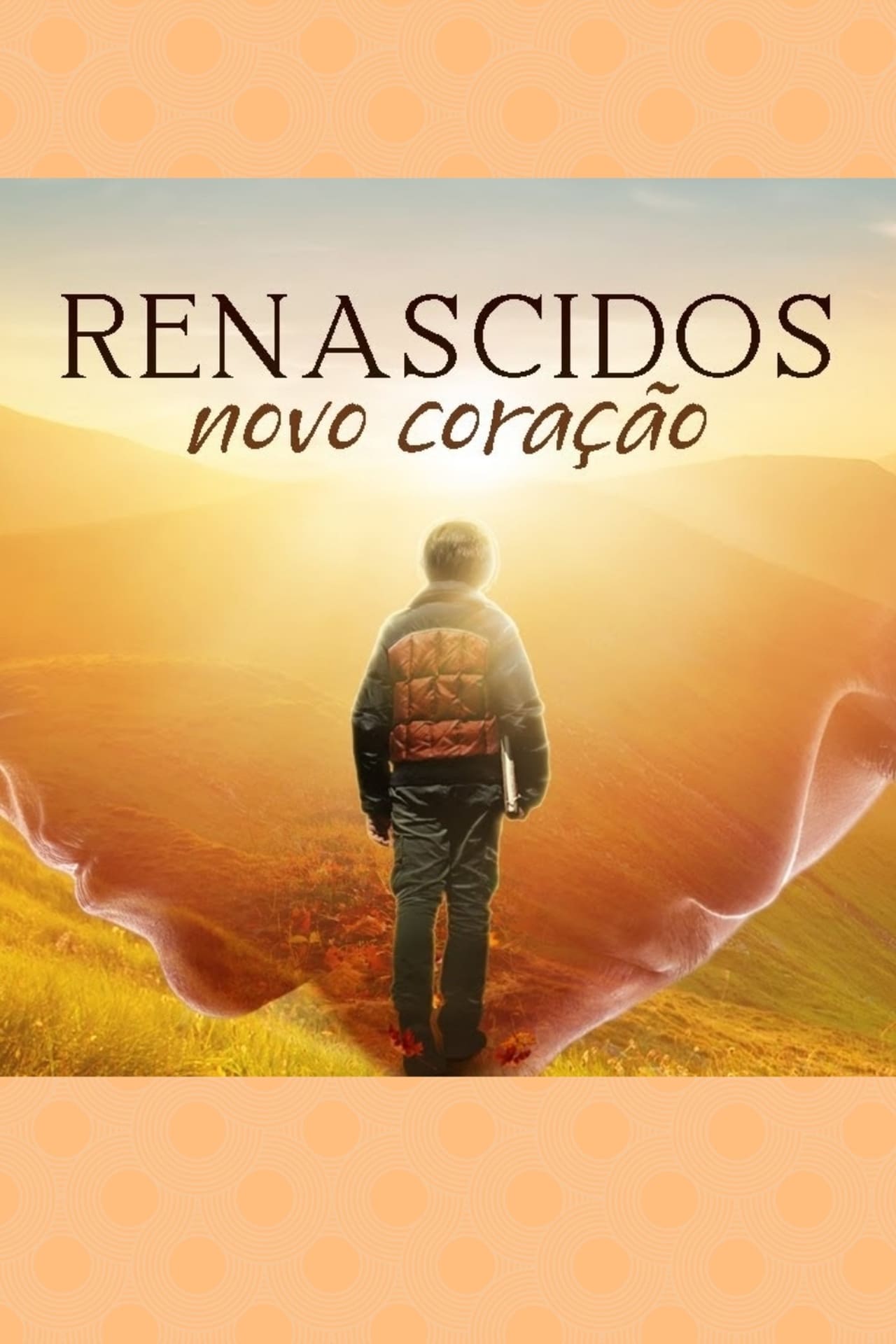 Movie Renascidos - Novo Coração