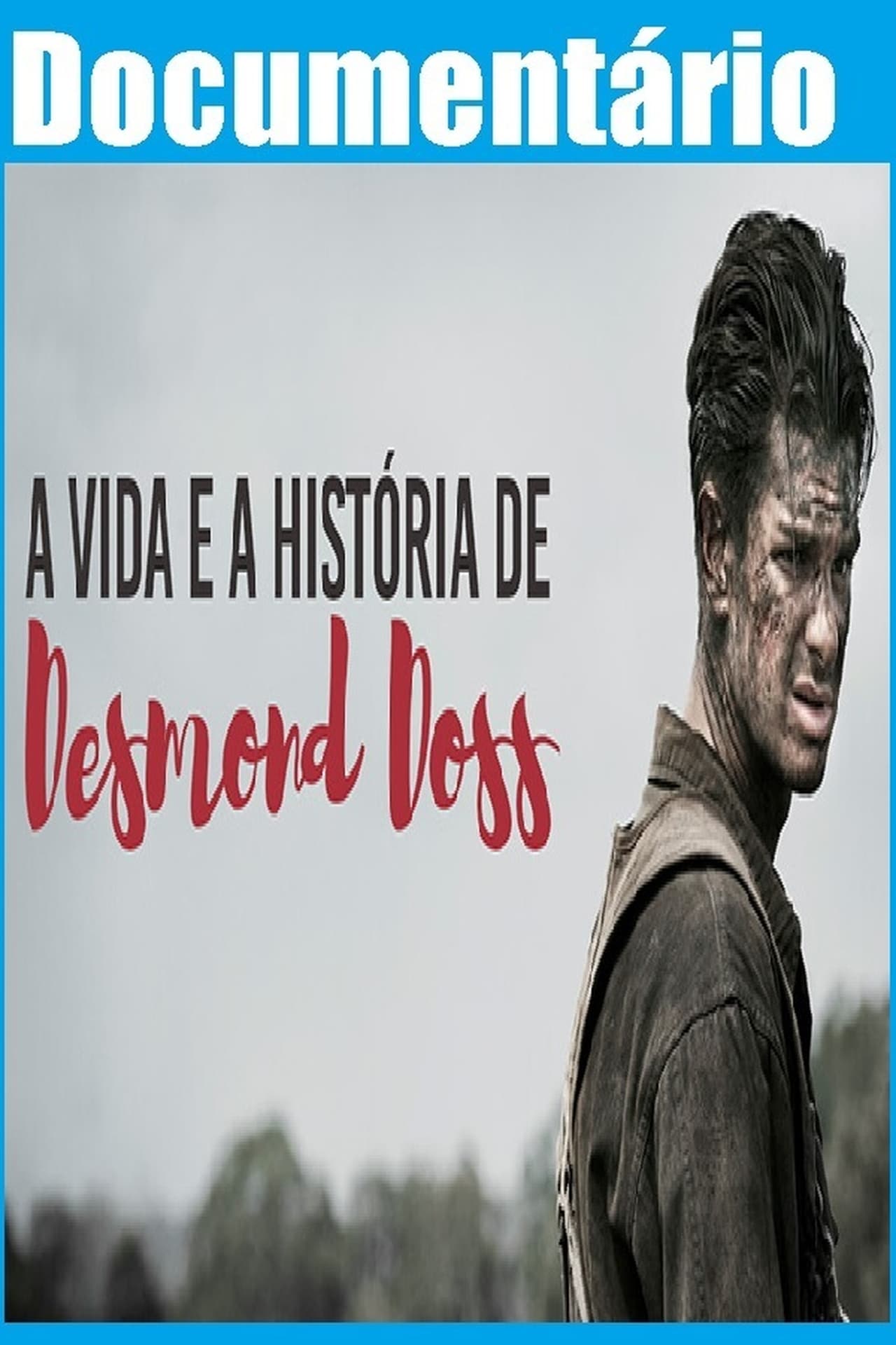 Película Documentário Desmond Doss