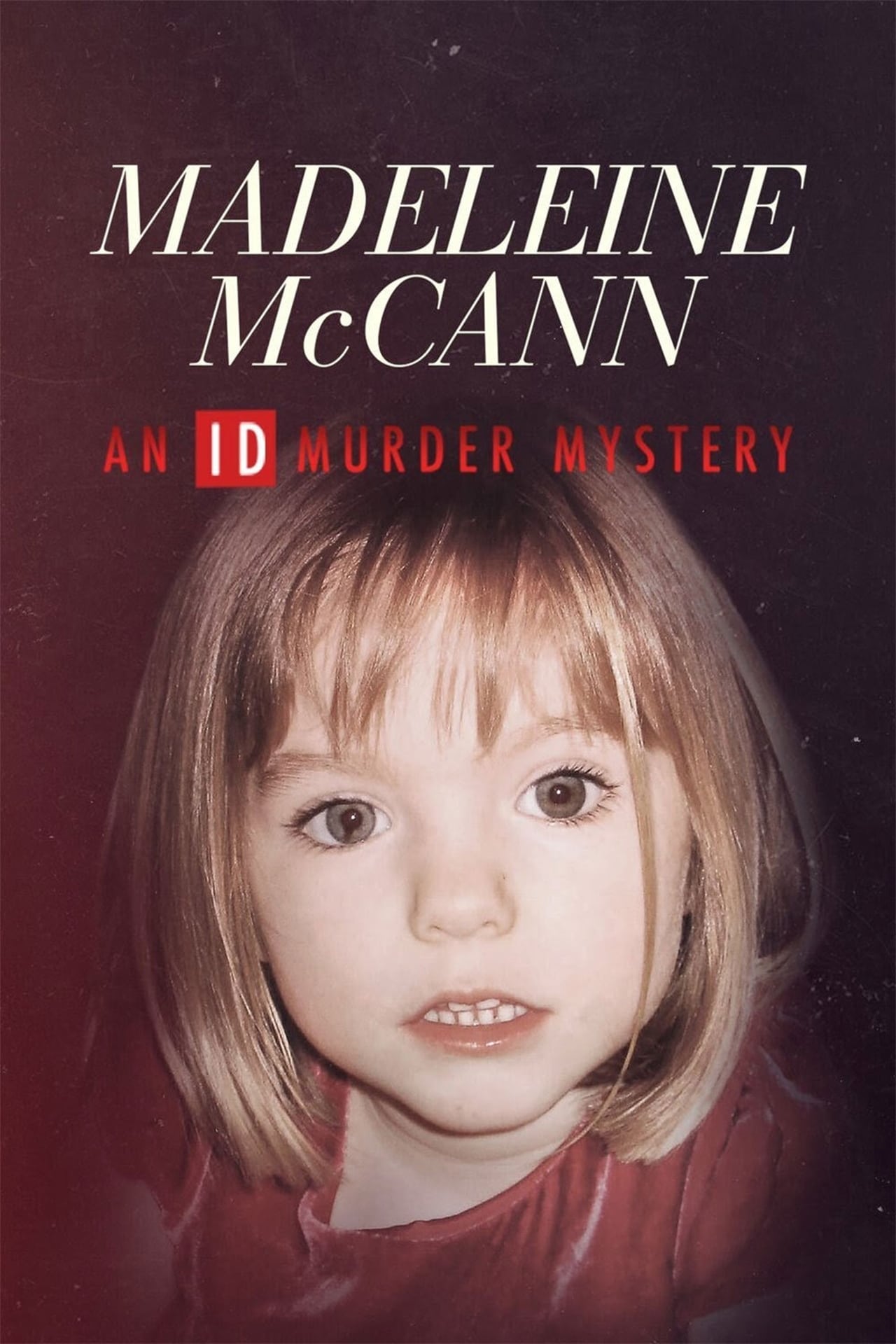 Movies Madeleine McCann: An ID Murder Mystery