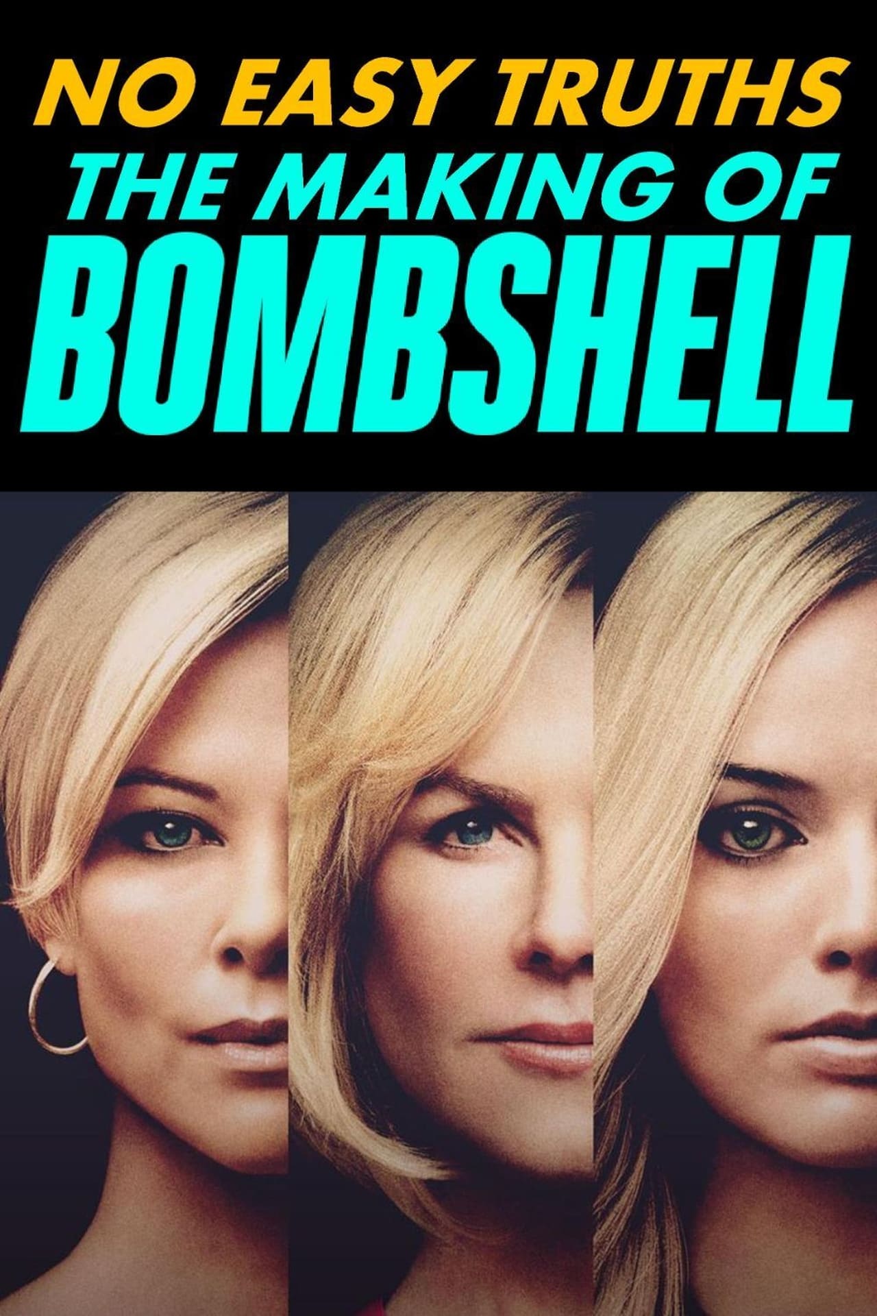 Movie No Easy Truths: The Making of Bombshell