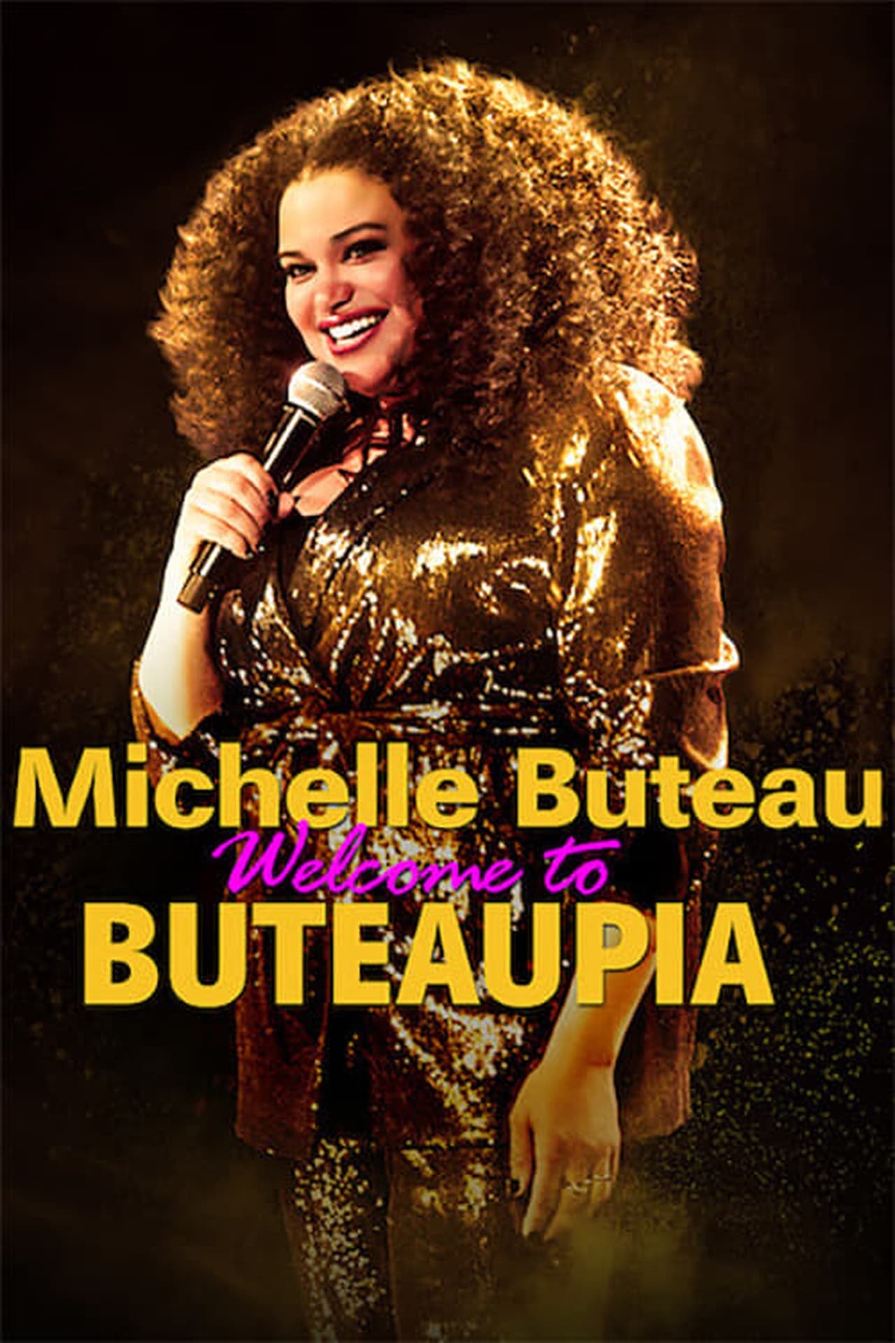 Movie Michelle Buteau: Welcome to Buteaupia