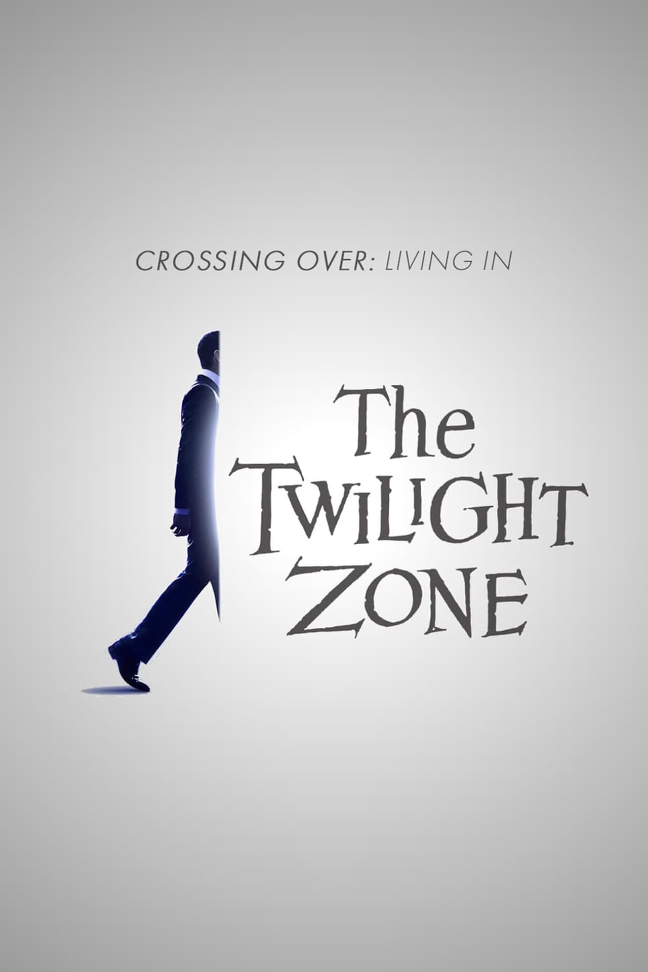 Movies Crossing Over: Living in the Twilight Zone