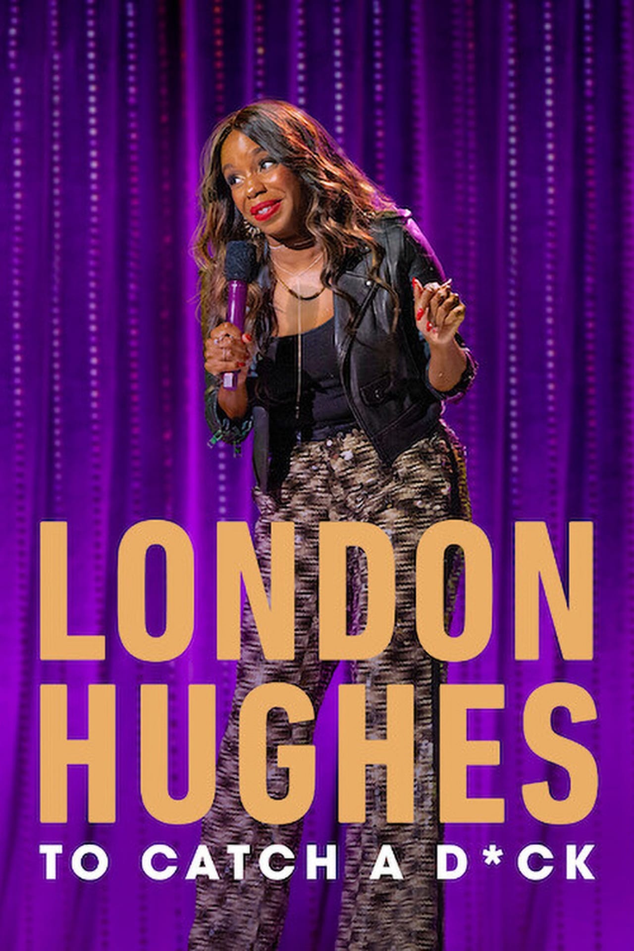 Movies London Hughes: To Catch A D*ck